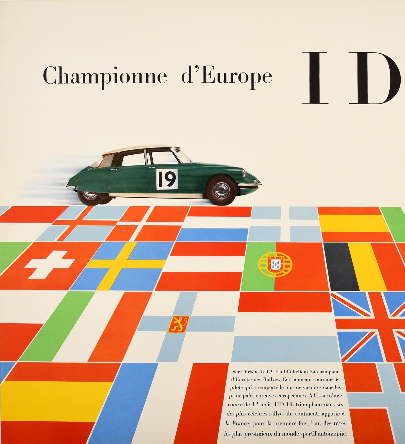 Original vintage sport poster issued by the car manufacturer Citroen for the Championne d'Europe ID19 / Champion of Europe ID19 featuring a colorful image of a Classic Citroen ID 19 racing car zooming over various European flags with the title above
