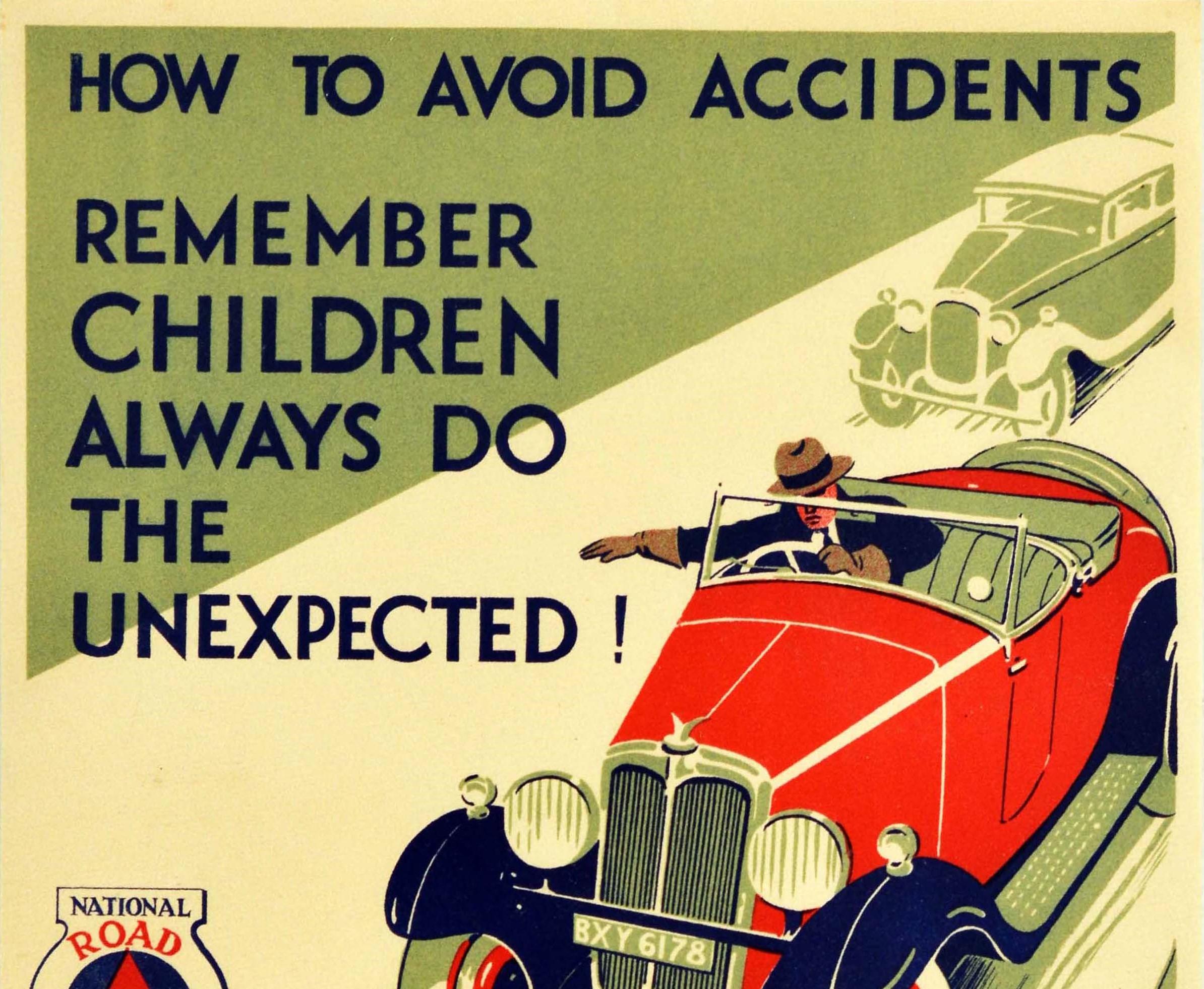 Original vintage road safety poster for the National Road Safety Campaign issued by the National Safety First Association (Inc) - How To Avoid Accidents Remember Children Always Do The Unexpected! - showing a man driving an open-top red car, wearing