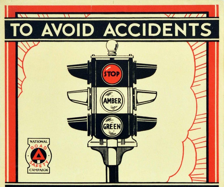 Original vintage road safety poster for the National Road Safety Campaign issued by the National Safety First Association (Inc) featuring a bold eye catching design showing a traffic light displaying the words Stop / Amber / Green with the red light