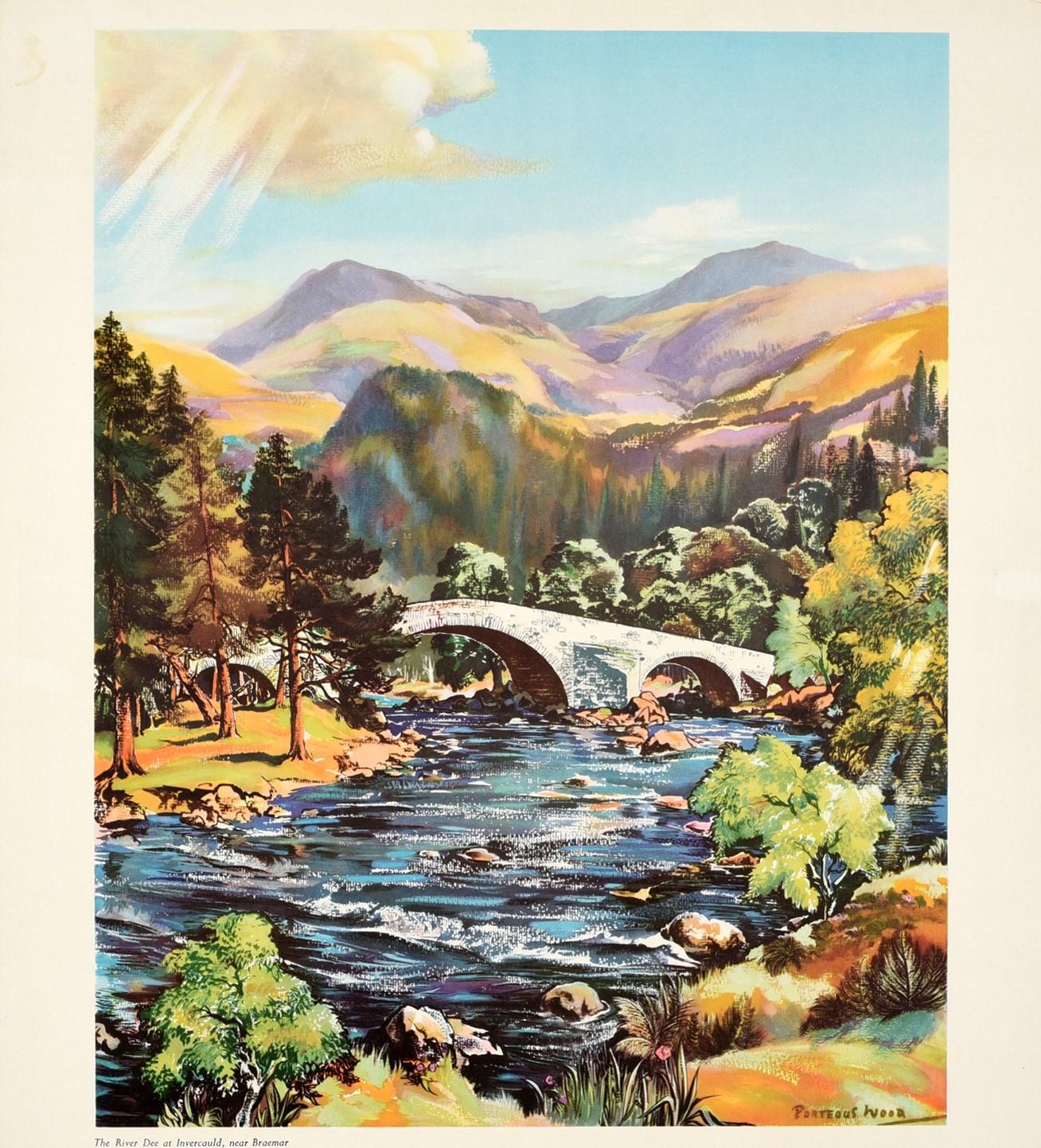Original vintage travel advertising poster for Scotland Where You Are Always Welcome featuring a colourful scenic painting by the watercolour artist and designer James Porteous Wood (1919-2005) depicting The River Dee at Invercauld near Braemar