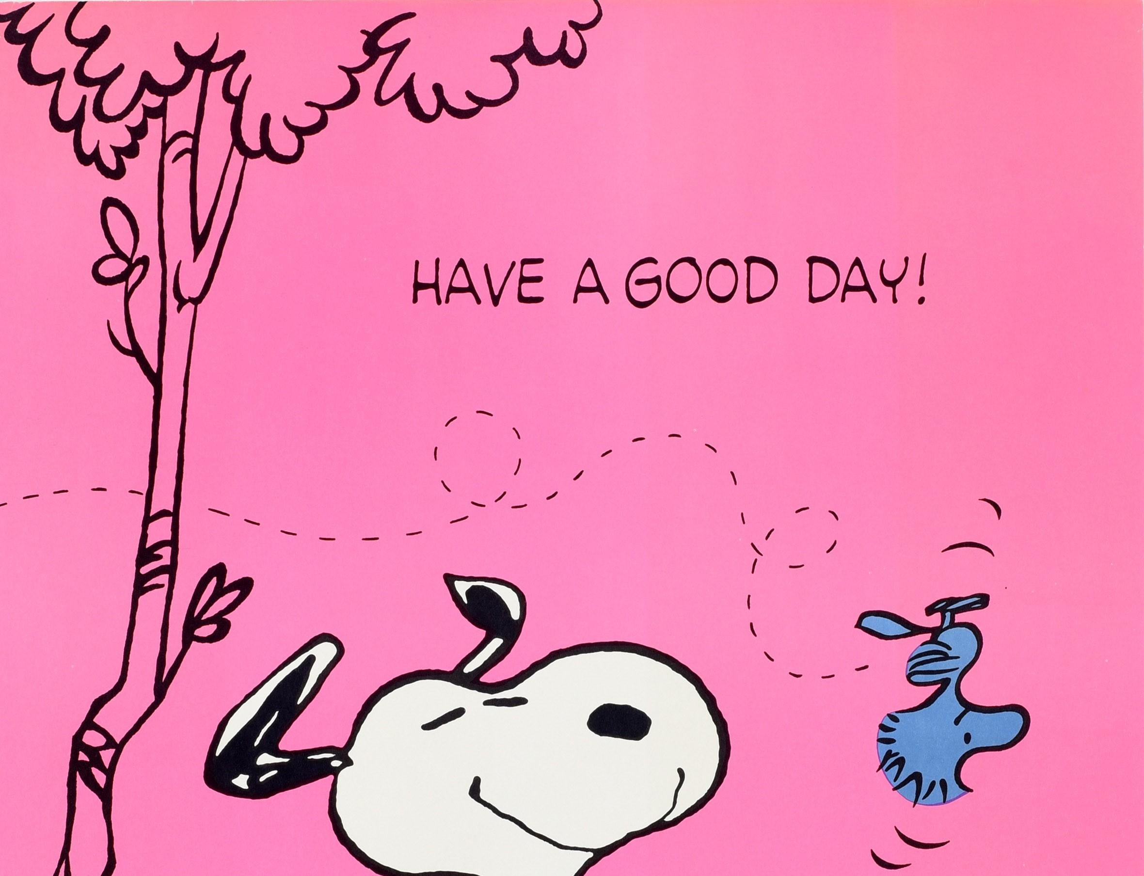 Original vintage poster featuring the iconic comic character Snoopy the Dog by the notable American cartoonist Charles M. Schulz (Charles Monroe Schulz; 1922-2000) - Have a good day! Fun design featuring a smiling Snoopy skipping past a tree behind
