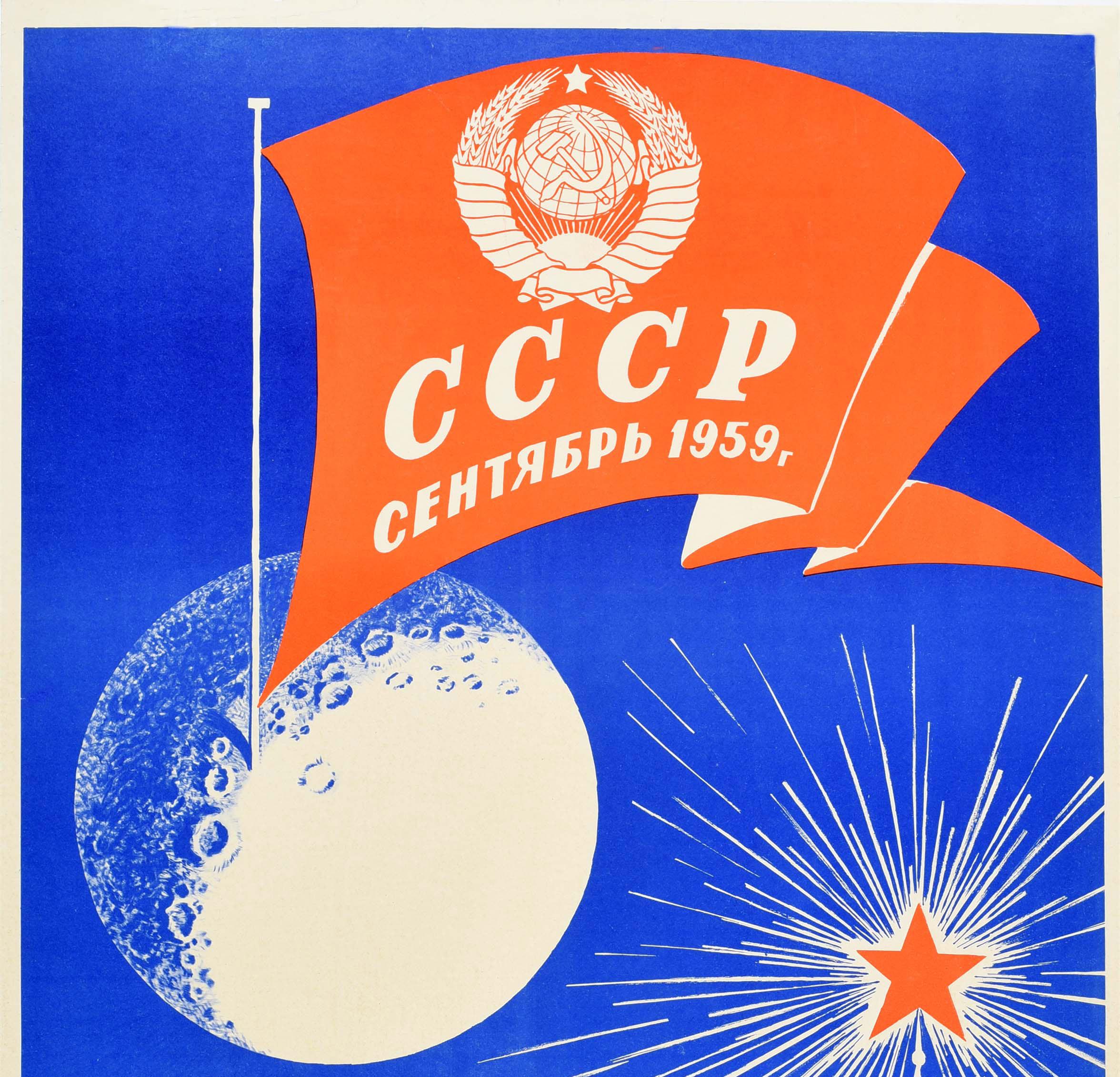 Originales Propagandaplakat aus der Zeit des sowjetischen Weltraumrennens - Union der Sozialistischen Sowjetrepubliken UdSSR September 1959 Im Namen des Friedens und des Fortschritts! / ???? ????????? ???????????????? ????????? ???? ???????? 1959 ??