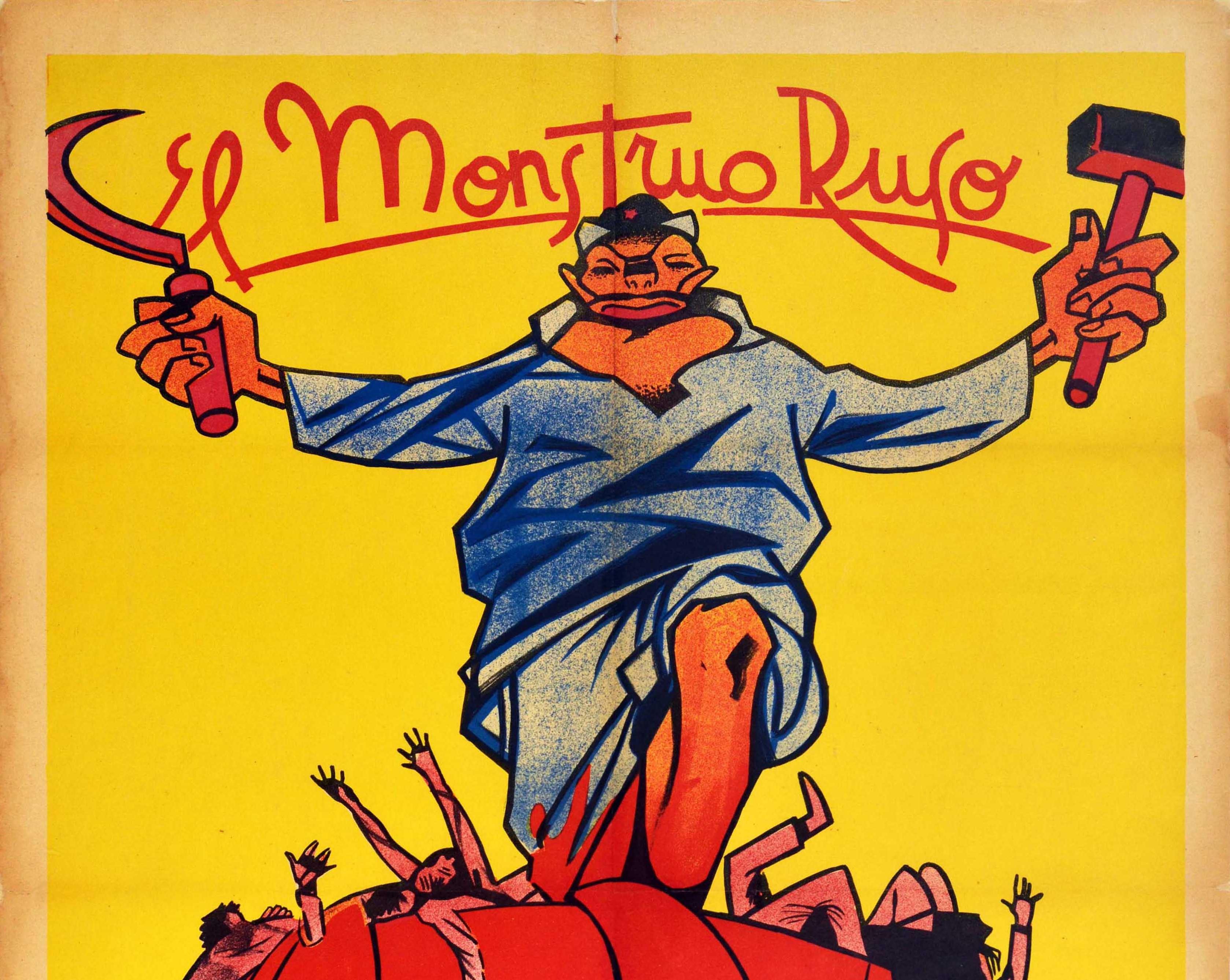 Original vintage anti-communist propaganda poster published during the Spanish Civil War - El Monstruo Ruso / The Russian Monster - featuring a grotesque figure wearing a hat with a red communist star on it and holding up a hammer and sickle in each