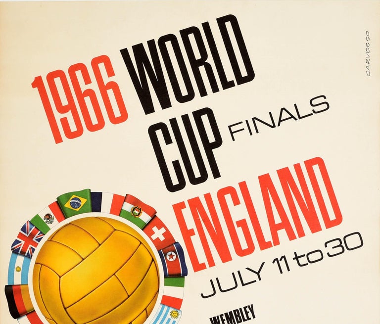 Original vintage sport advertising poster for the 1966 World Cup Finals England July 11 to 30 Wembley Everton Sheffield Sunderland Aston Villa Manchester Middlesbrough White City featuring a great illustration of a gold football surrounded by flags