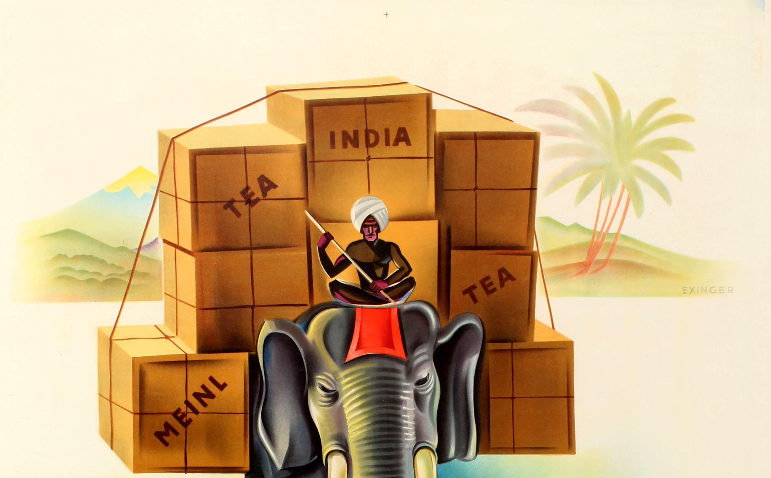 Original vintage advertising poster for Meinl India Tee featuring a great illustration by Otto Exinger (1897-1957) of an elephant walking towards the viewer though water with a turbaned man and crates of tea on its back in front of palm trees and