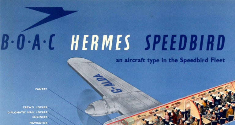 Original vintage travel advertising poster for B.O.A.C. Hermes Speedbird an aircraft type in the Speedbird fleet. Great image featuring a technical cut-out plan drawing of the brand new plane on a sky blue background showing the structure of the