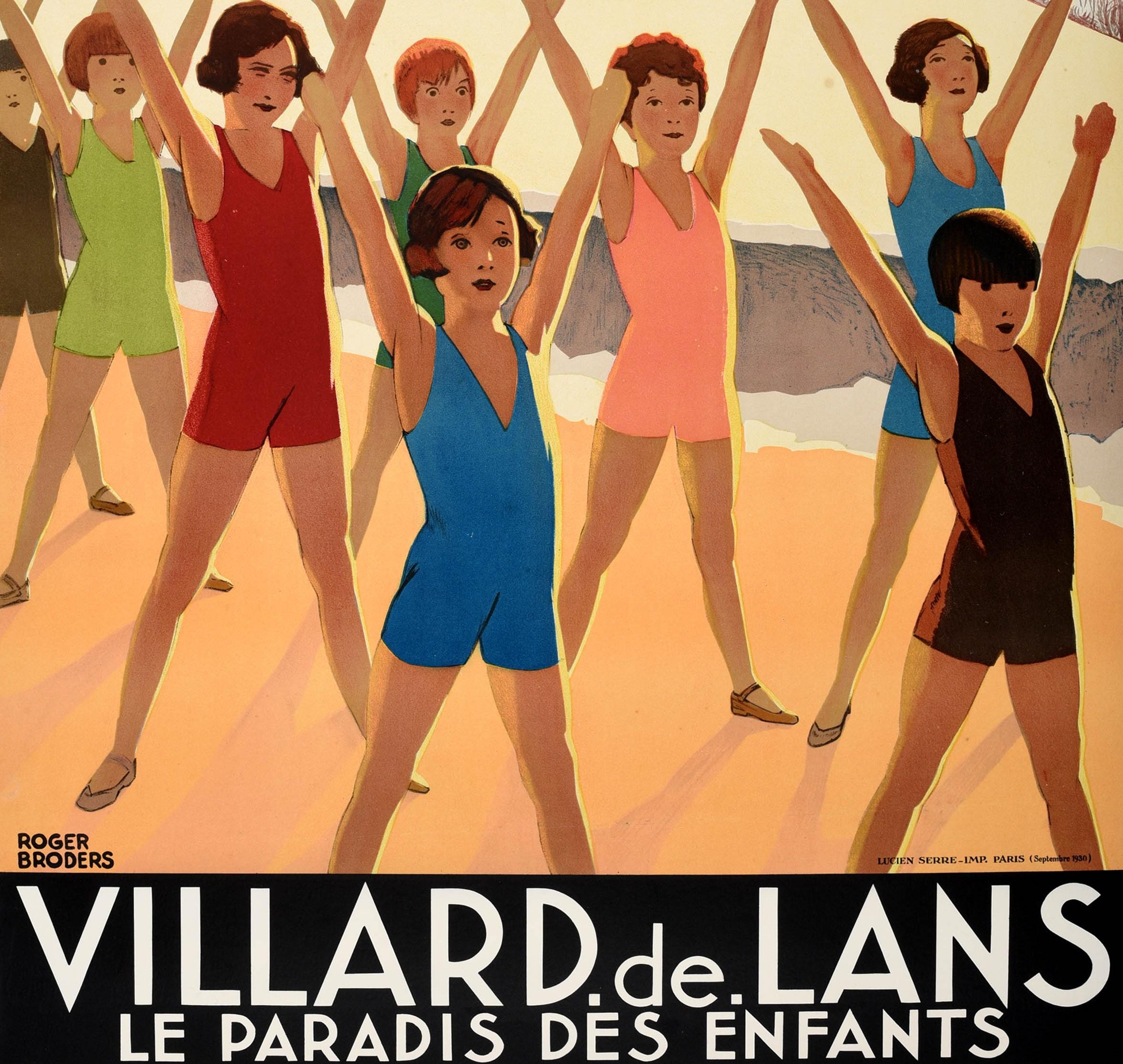 Original vintage travel poster for Villard de Lans Children's Paradise / Le Paradis Des Enfants featuring a stunning Art Deco design by the notable French artist Roger Broders (1883-1953) depicting a group of children in colourful outfits stretching