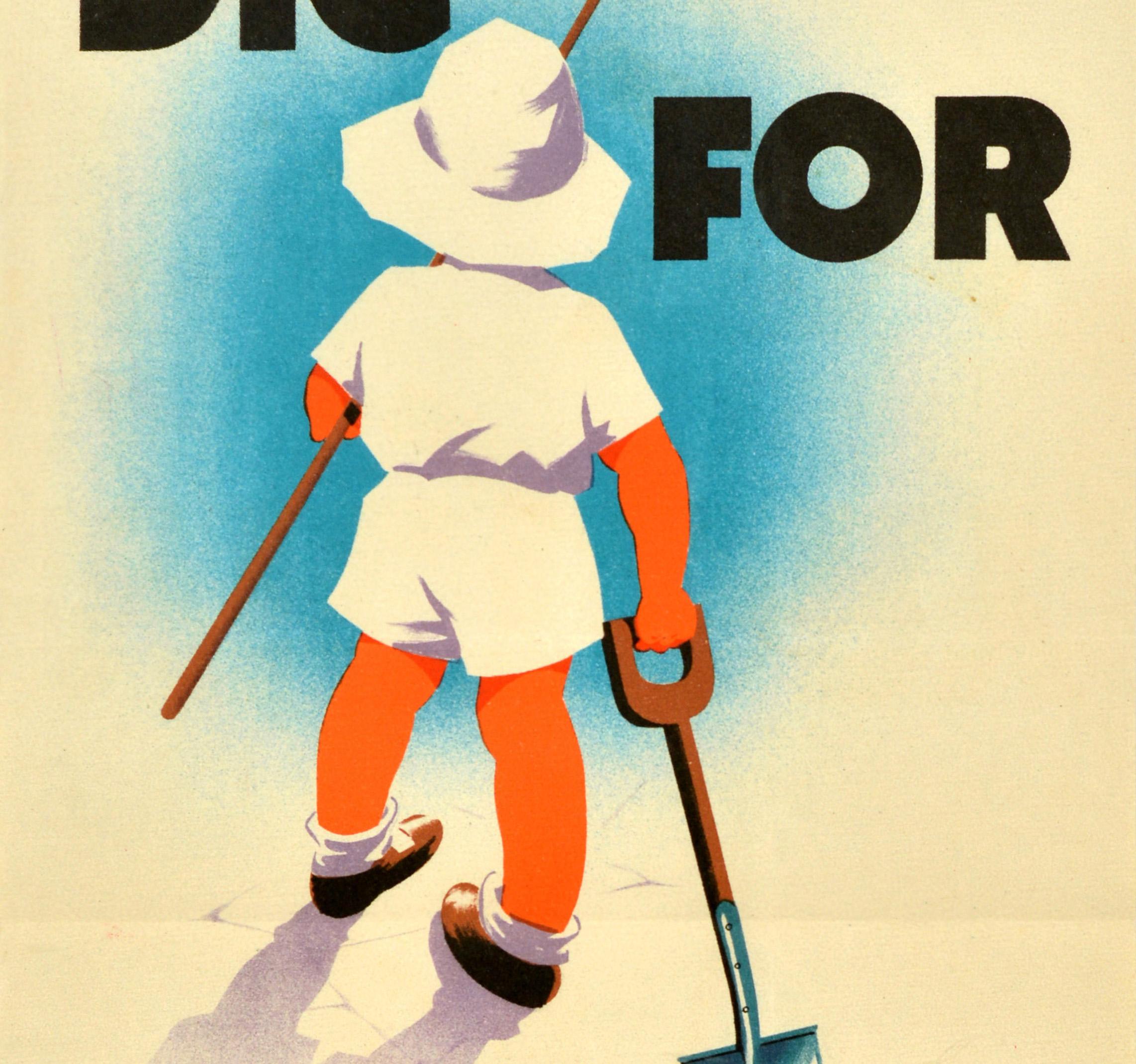 Original vintage World War Two Home Front propaganda poster - Dig for Victory - featuring an iconic illustration of a child wearing a white sun hat and holding a hoe and a shovel to help with gardening and farming during the period of war rations