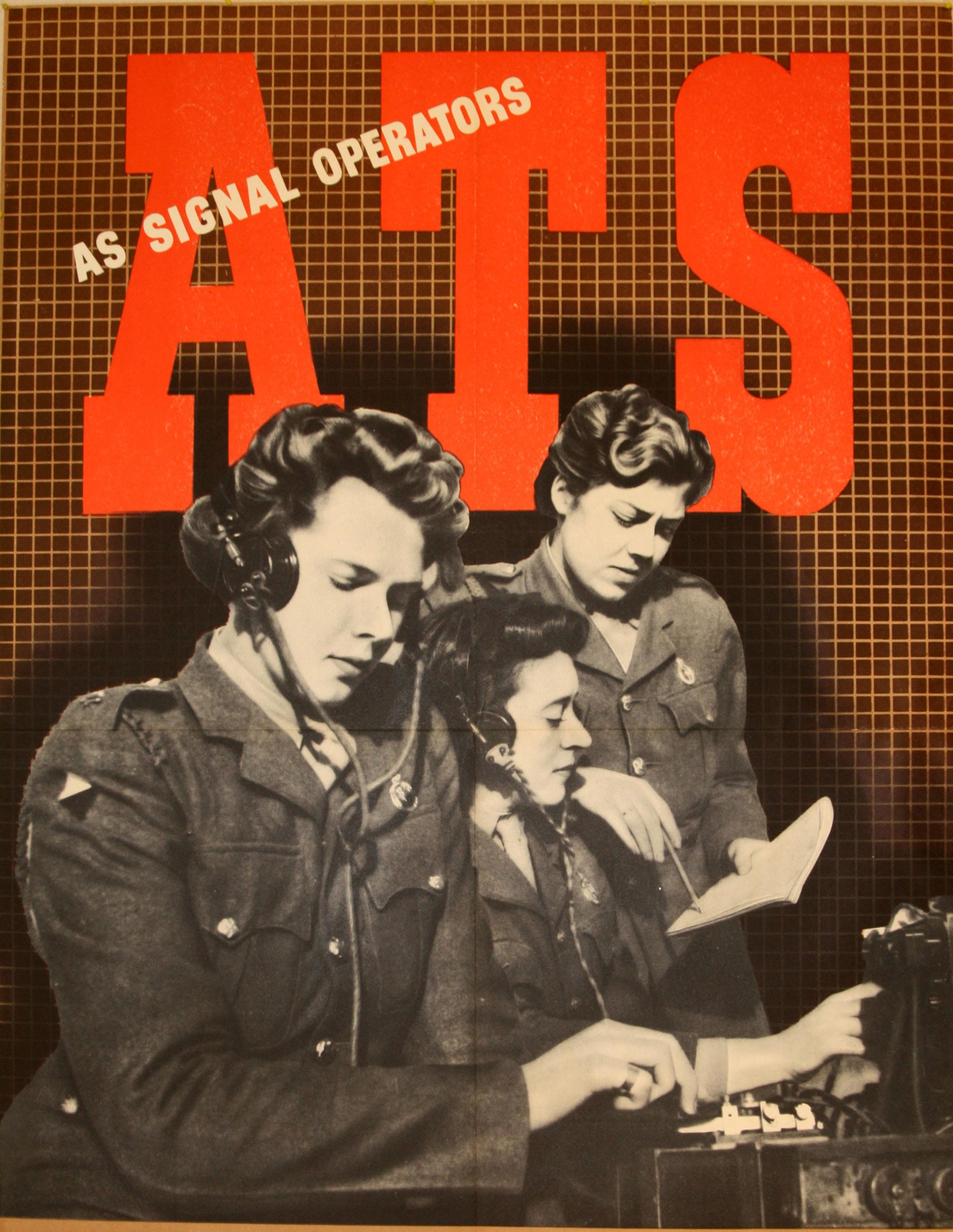 Poster originale d'epoca della Seconda Guerra Mondiale - ATS come operatori di segnale Giorno e notte, in patria e all'estero, gli operatori ATS inviano e ricevono messaggi, con rapidità e precisione... - con un fotomontaggio che mostra operatori