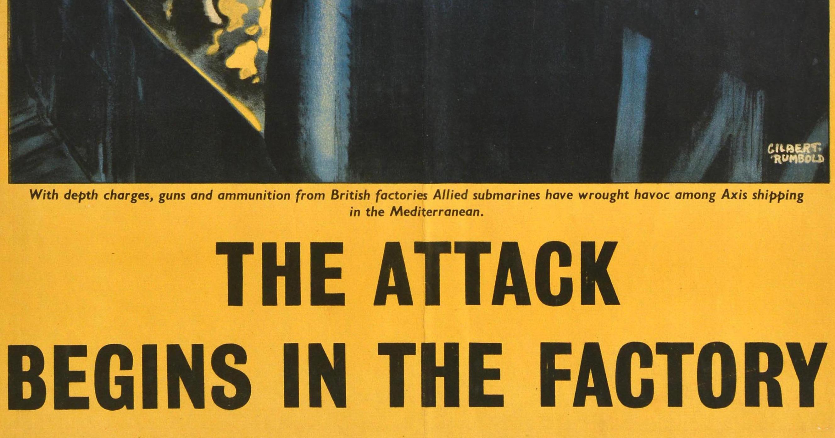 Metà XX secolo Poster di guerra originale d'epoca L'attacco inizia nella fabbrica dei sottomarini Rumbold WWII in vendita