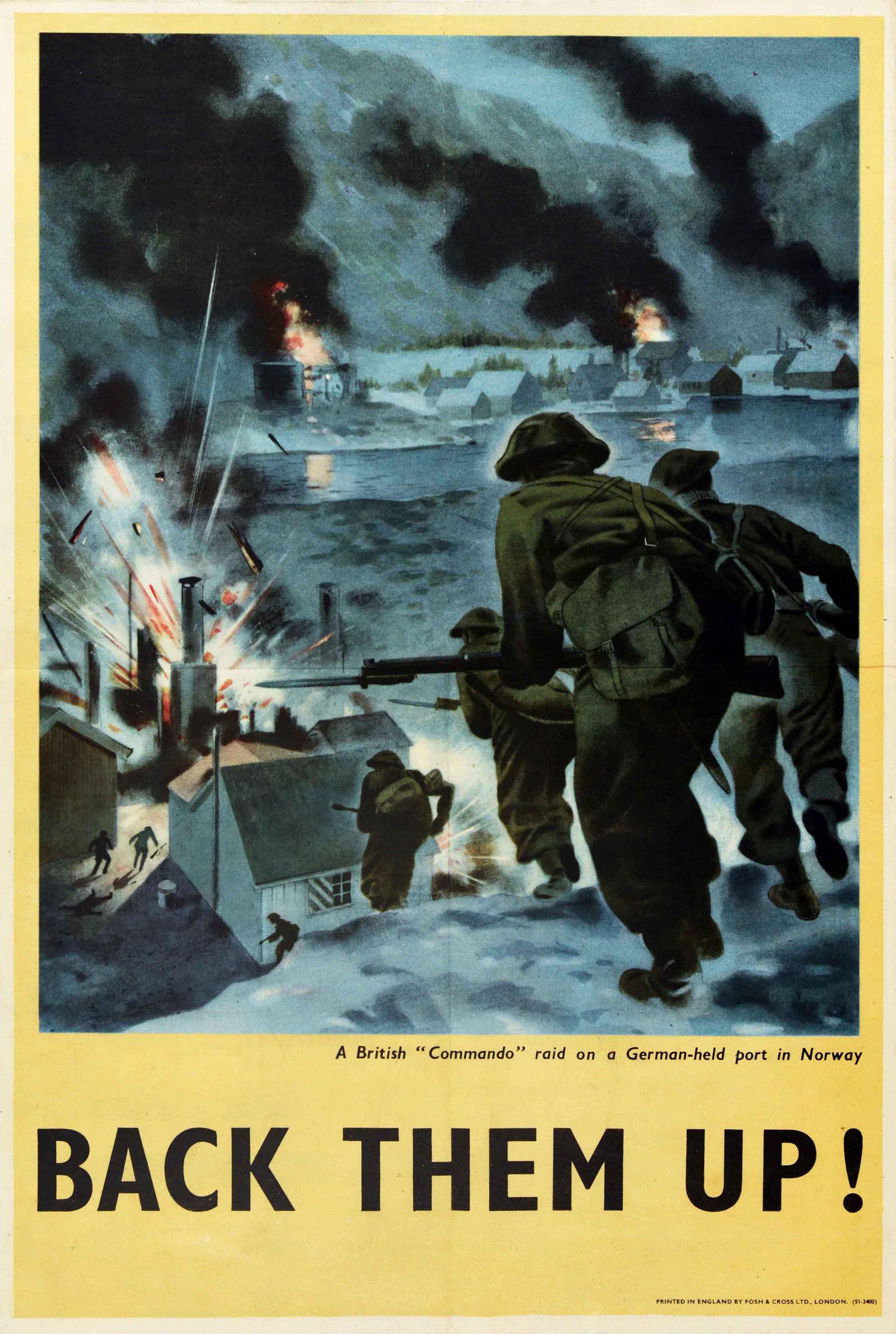 Original vintage World War Two propaganda poster - Back Them Up! Dynamic battle scene illustration featuring British soldiers with bayonet rifle guns running down a hill towards a German held port in Norway with explosions and buildings on fire on
