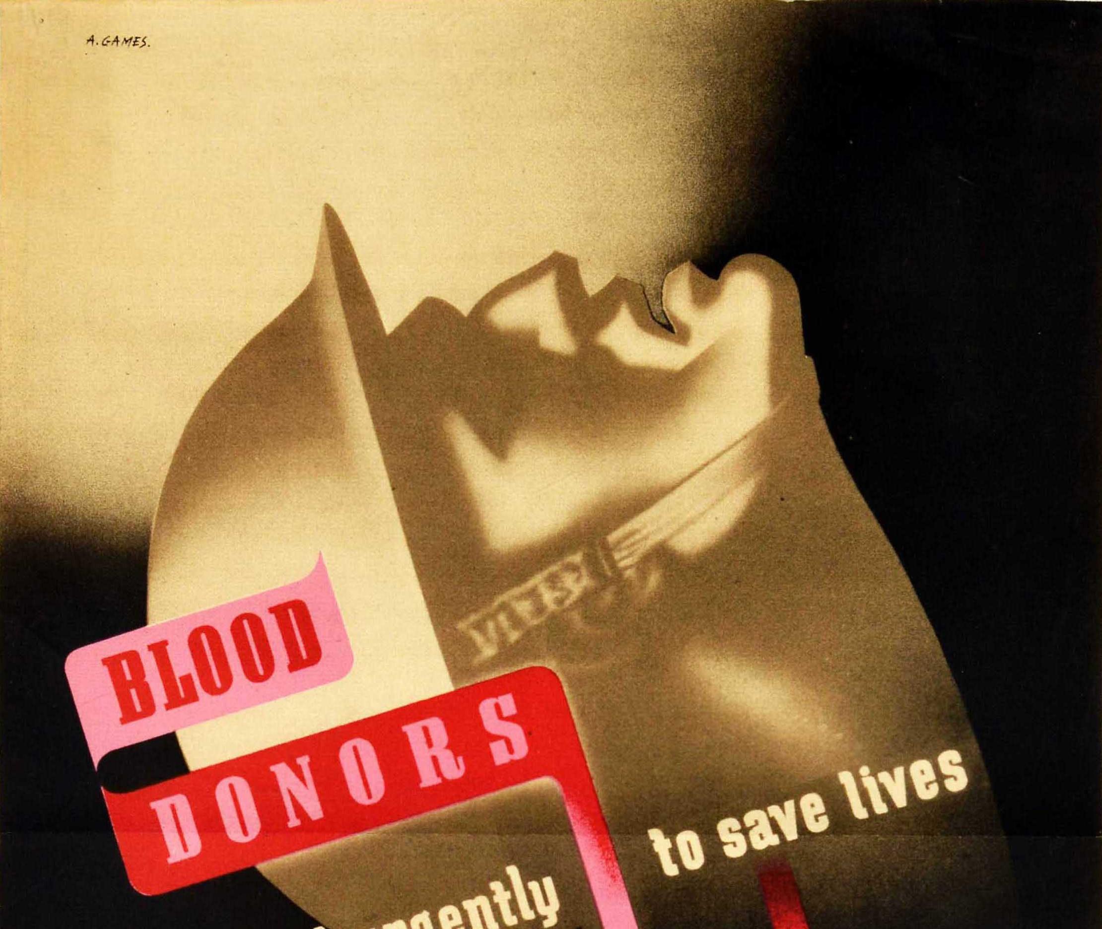 Original vintage World War Two poster - Blood donors are needed urgently to save lives Emergency blood transfusion service - featuring a modernist design by the notable British graphic designer Abram Games (Abraham Gamse; 1914-1996) depicting a