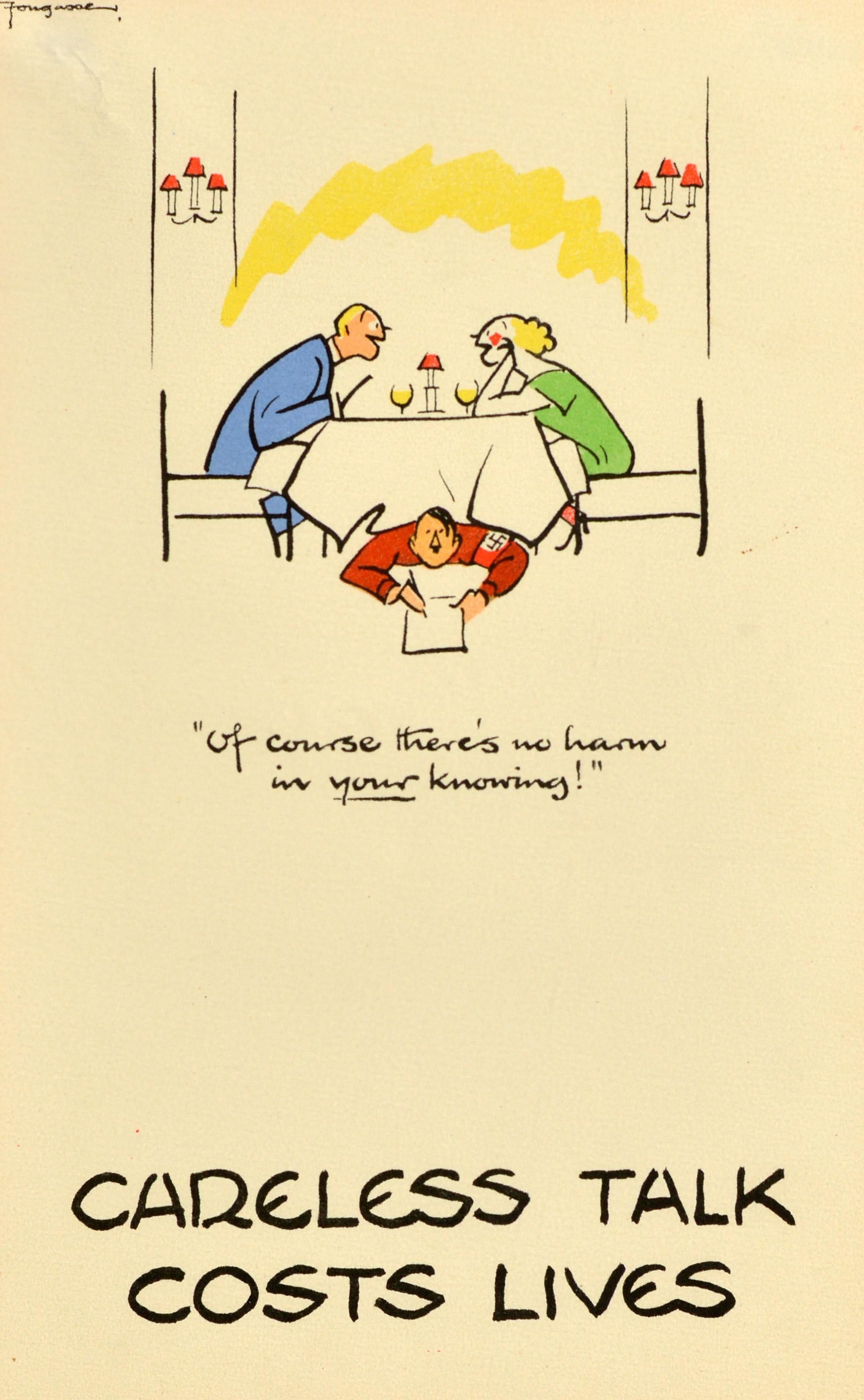 Poster originale d'epoca della Seconda Guerra Mondiale del noto vignettista e illustratore britannico Fougasse (Cyril Kenneth Bird; 1887-1965), appartenente alla popolare serie di propaganda bellica Careless Talk Costs Lives pubblicata dal Ministero