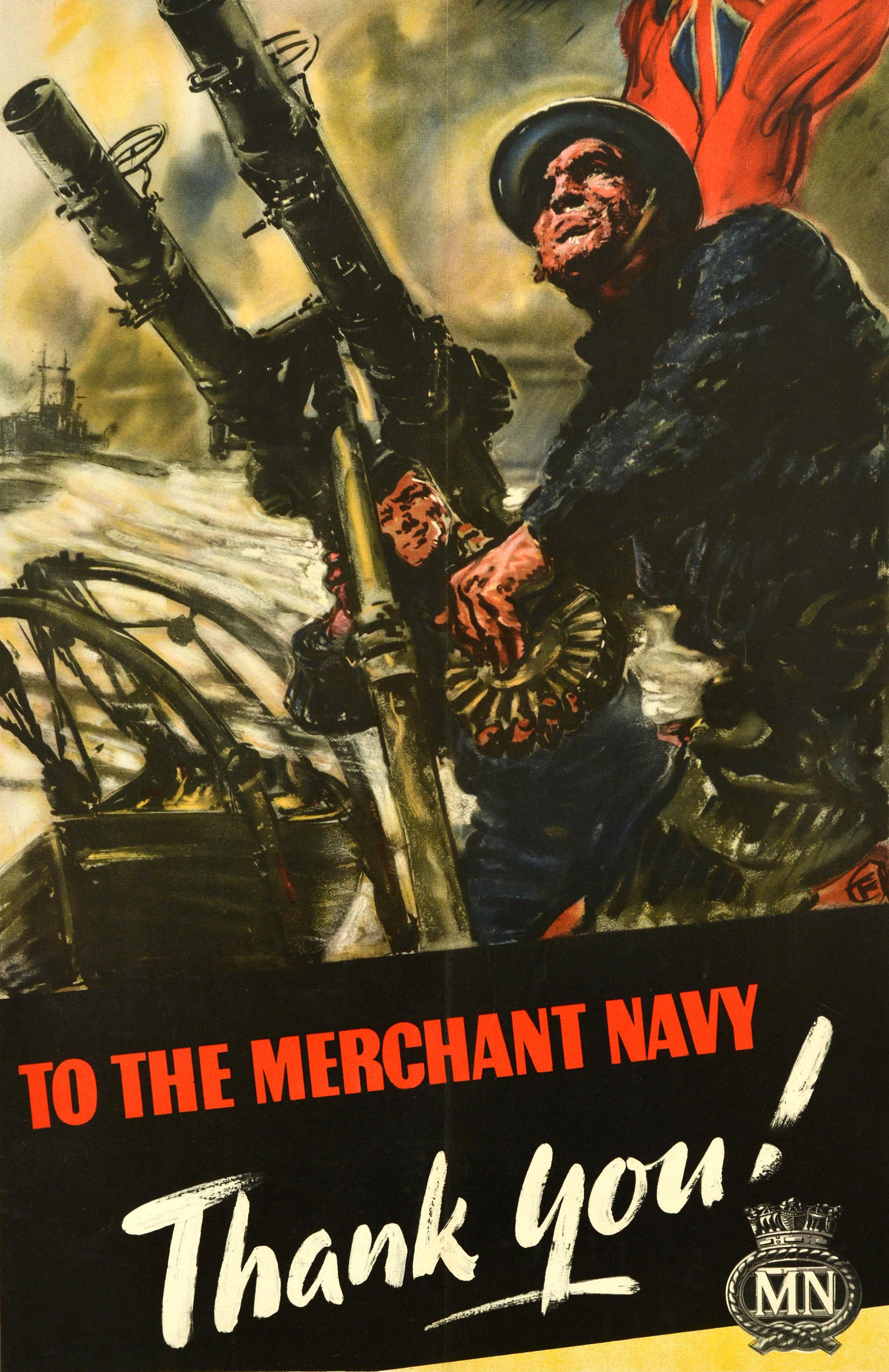 Original vintage World War Two poster To The Merchant Navy - Thank You! Design by Harold Percy Forster (1895–1975) features two members of the Navy on board a ship at sea aiming a naval gun into the sky overhead with a red union jack flag flying in