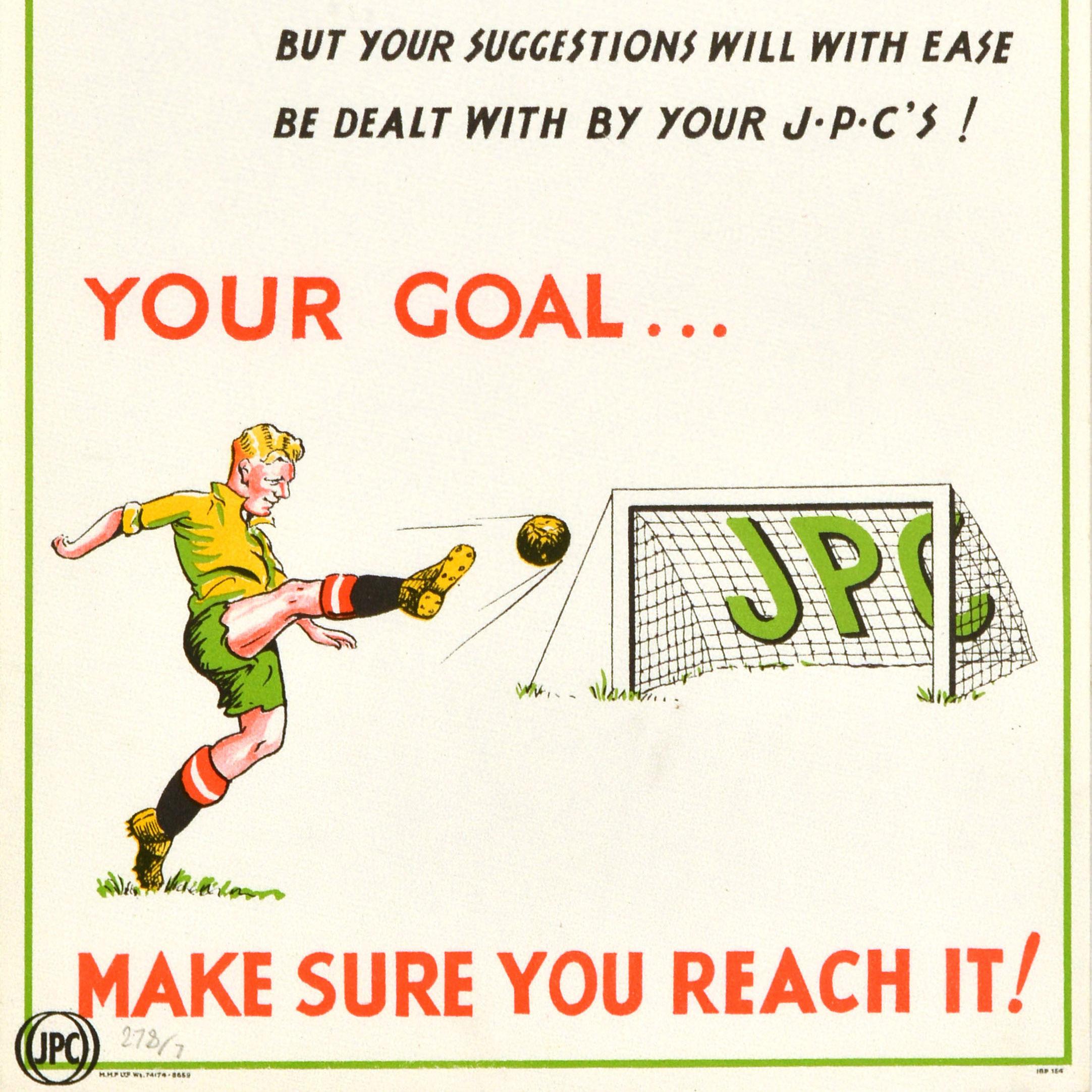 Poster originale d'epoca per il posto di lavoro Il tuo obiettivo assicurati di raggiungerlo Football In condizioni buone in vendita a London, GB