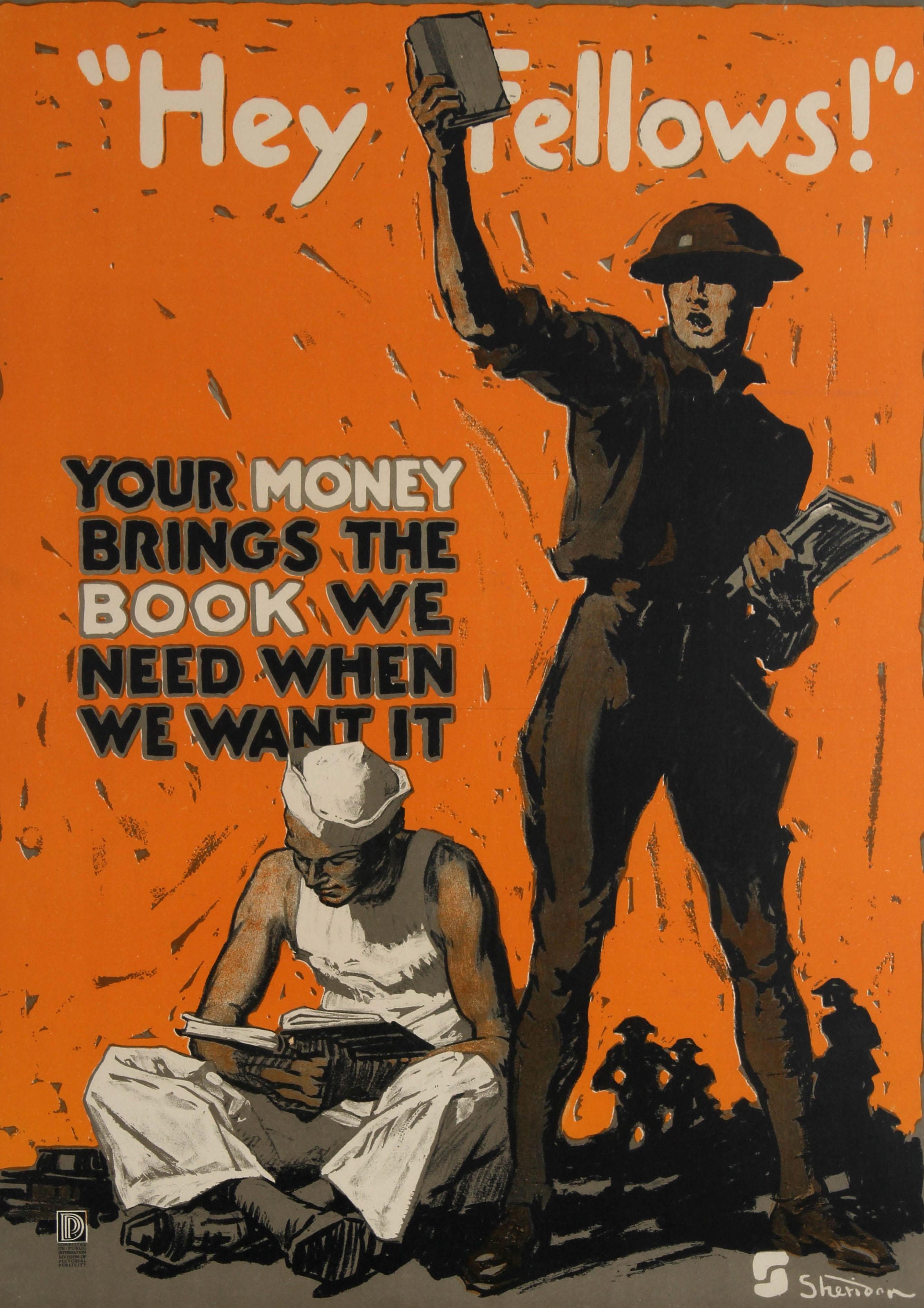 Original vintage World War One poster: Hey fellows! Your money brings the book we need when we want it. American Library Association - United War Work Campaign - Week of November 11 1918. Bold and colourful image on a vivid orange background showing