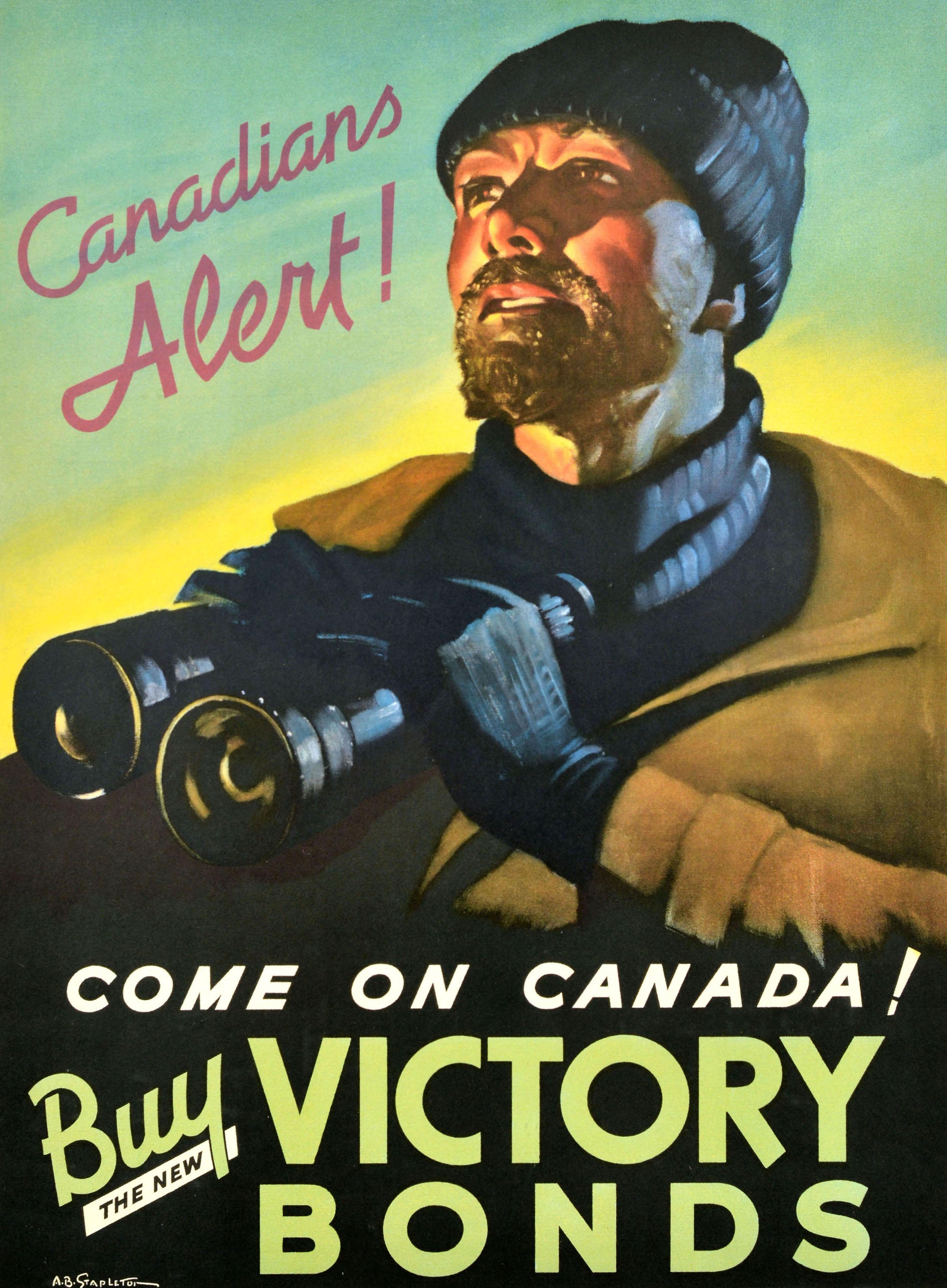 Originalplakat aus dem Zweiten Weltkrieg - Kanadier-Alarm! Komm schon, Kanada! Kaufen Sie The New Victory Bonds - mit einer Illustration von Archibald Bruce Stapleton (1910-1981), die einen bärtigen Mann mit Mantel und Hut zeigt, der ein Fernglas