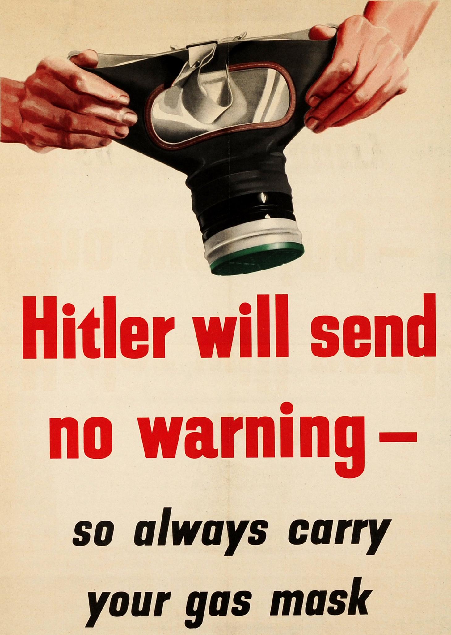 Poster originale della Seconda Guerra Mondiale: Hitler non invierà alcun avvertimento - quindi porta sempre con te la tua maschera antigas