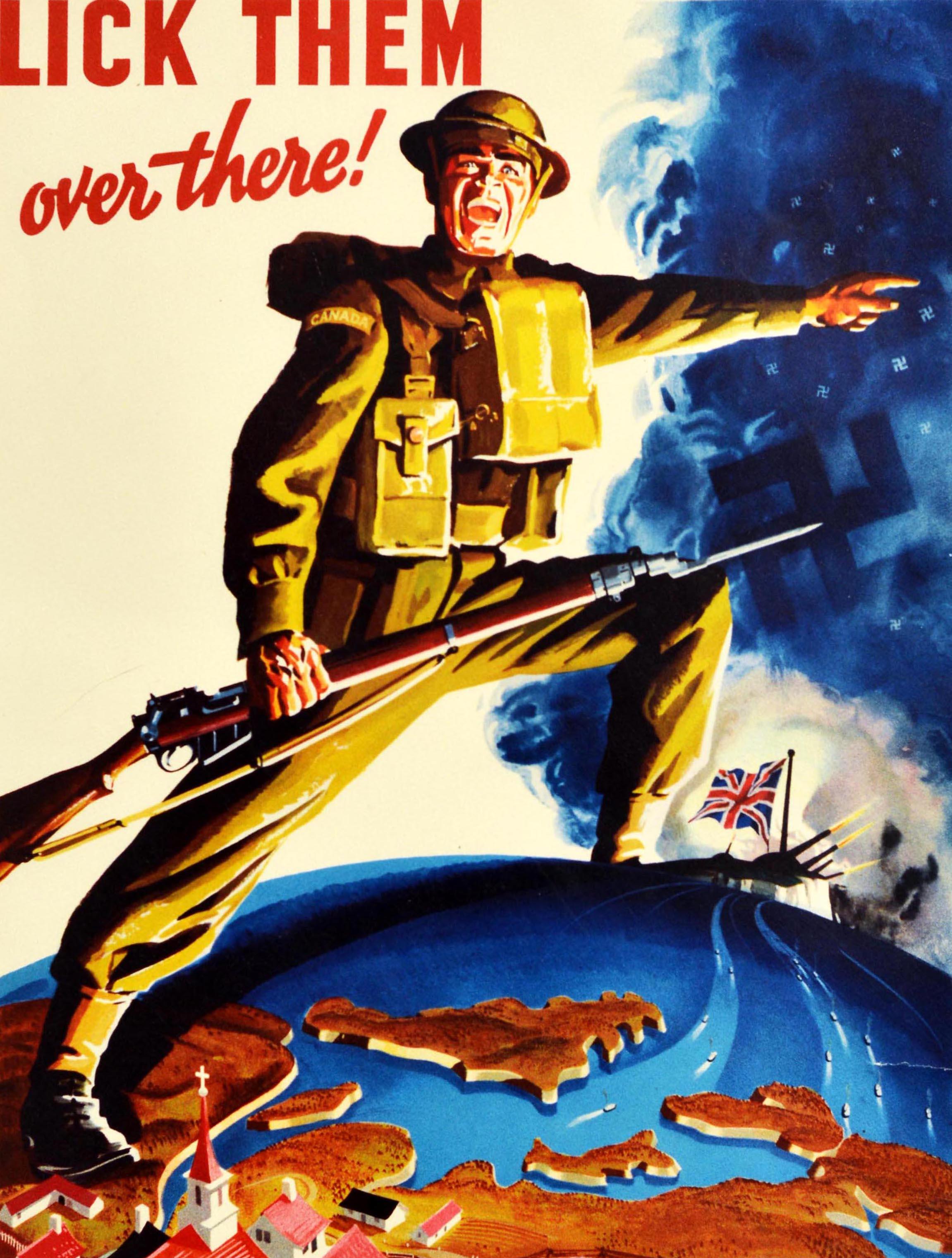 Original vintage World War Two poster - Lick Them Over There! Come On Canada! - featuring a dramatic image depicting soldier in uniform holding a bayonet rifle gun in one hand and looking at the viewer, pointing towards Nazi German Swastika symbols