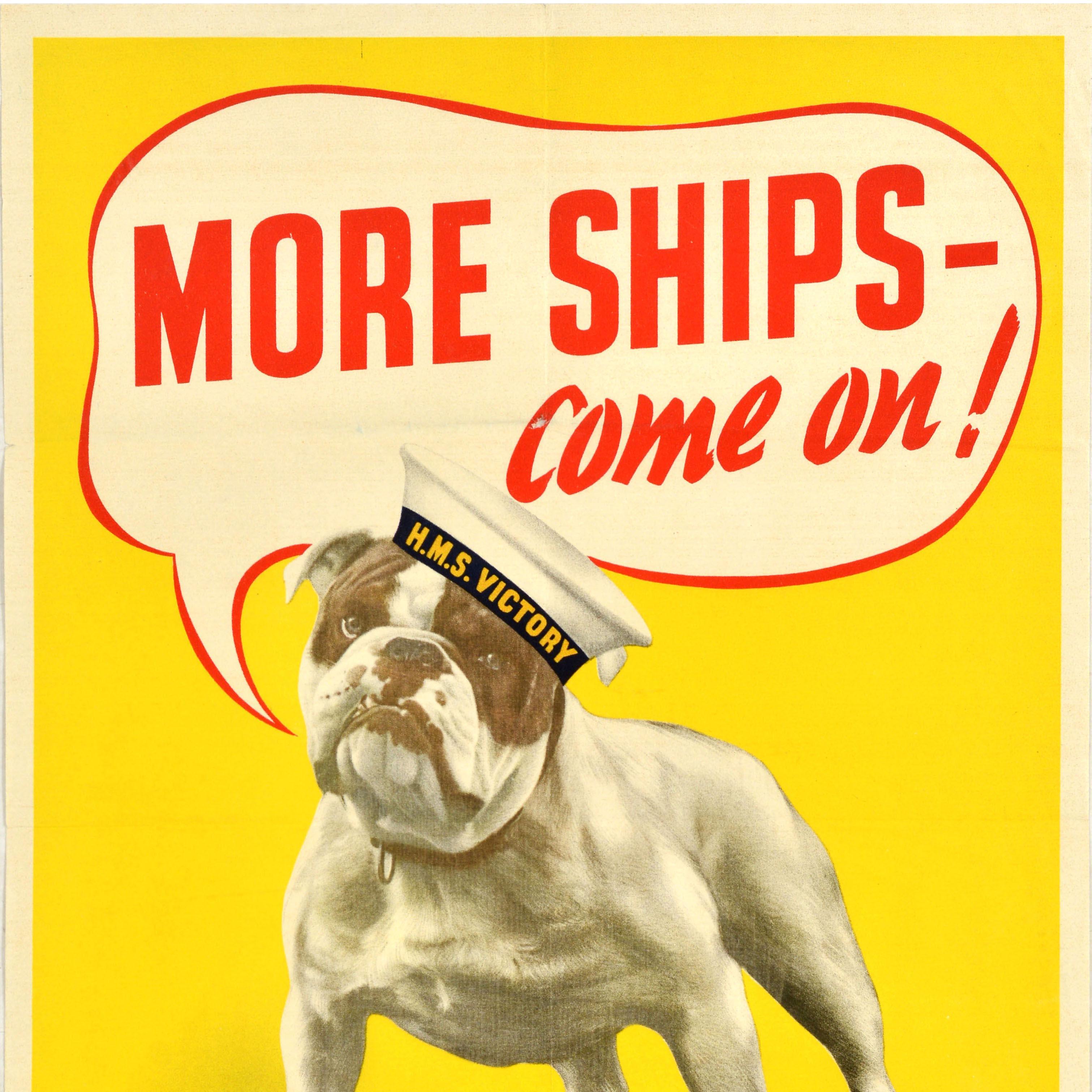 Britannico Poster originale della seconda guerra mondiale More Ships Come On WWII UK Bulldog