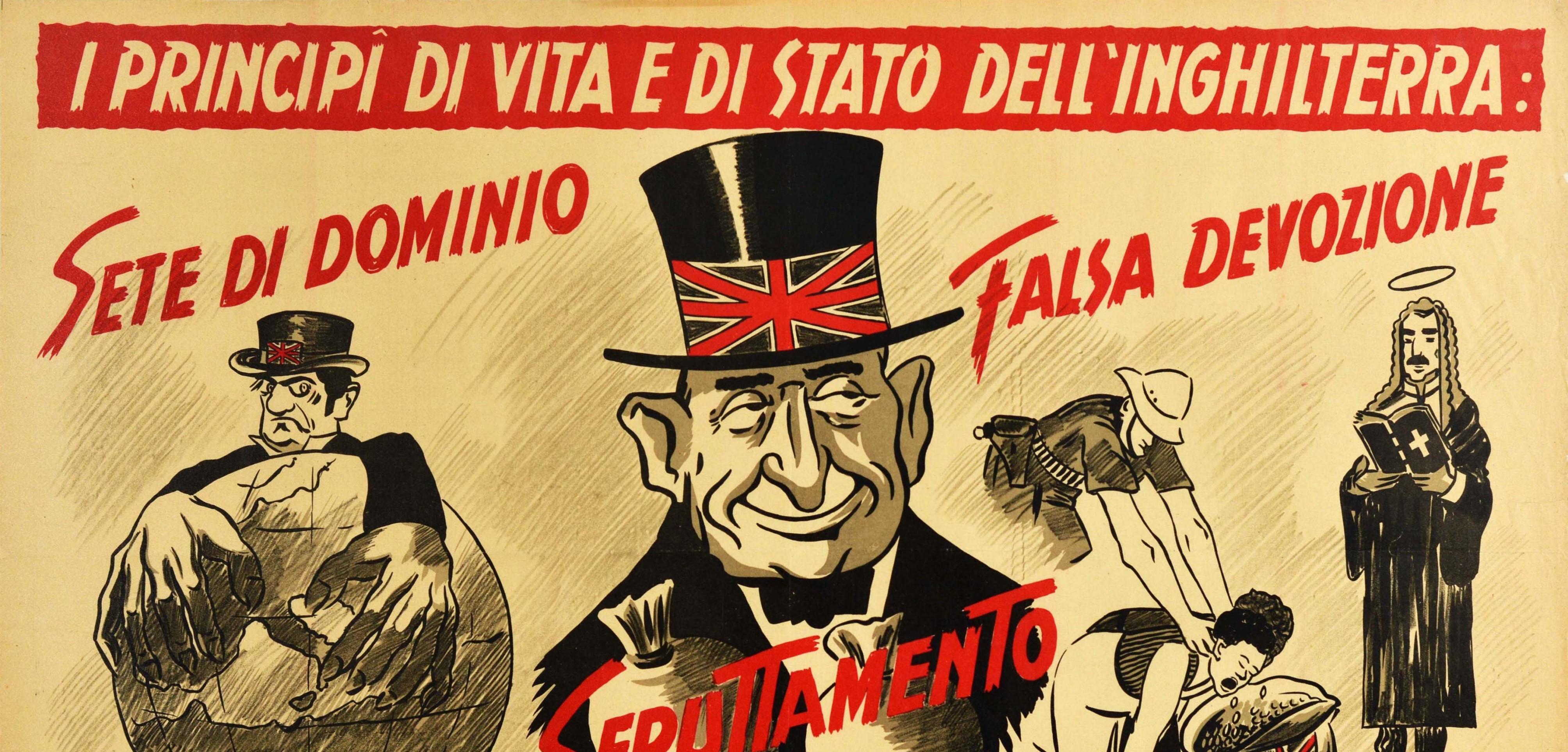 Original vintage anti-British World War Two propaganda poster issued in Fascist Italy - I principi di vita e di Stato Dell'Inghilterra. Sete di dominio. Sfruttamento. Falsa devozione / The principles of life and state of England: Thirst for