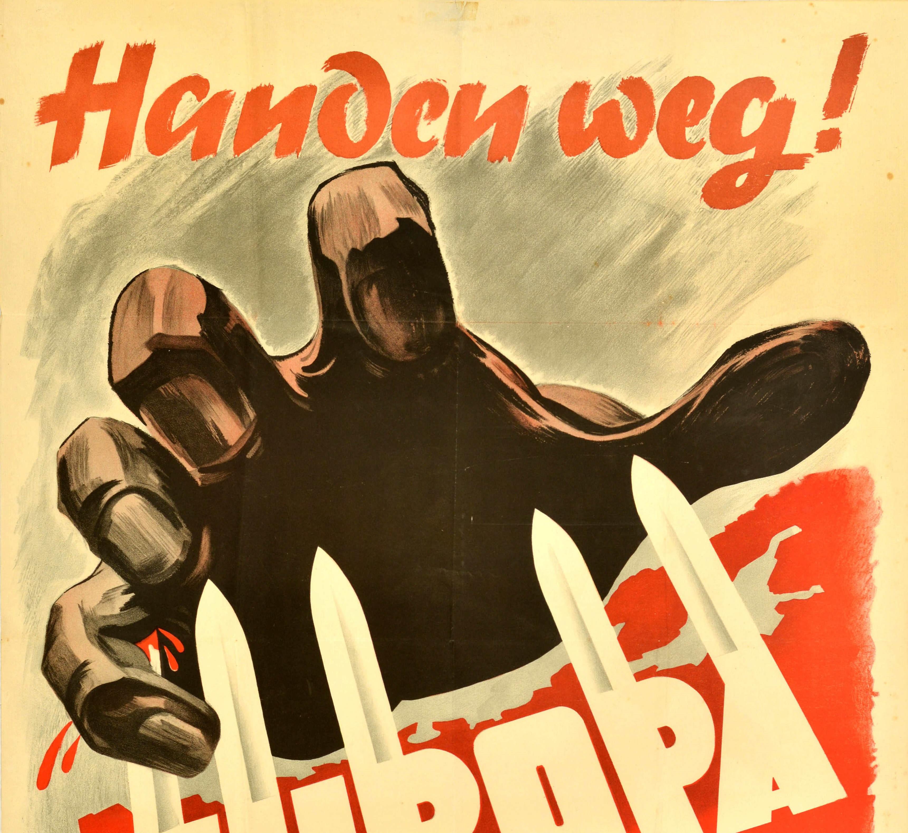 Original vintage World War Two poster - Hands off Europe / Handen weg! Europa - featuring a dramatic illustration depicting a giant hand grasping at the map of Europe defending itself with swords on the diagonal word Europa across the centre, blood