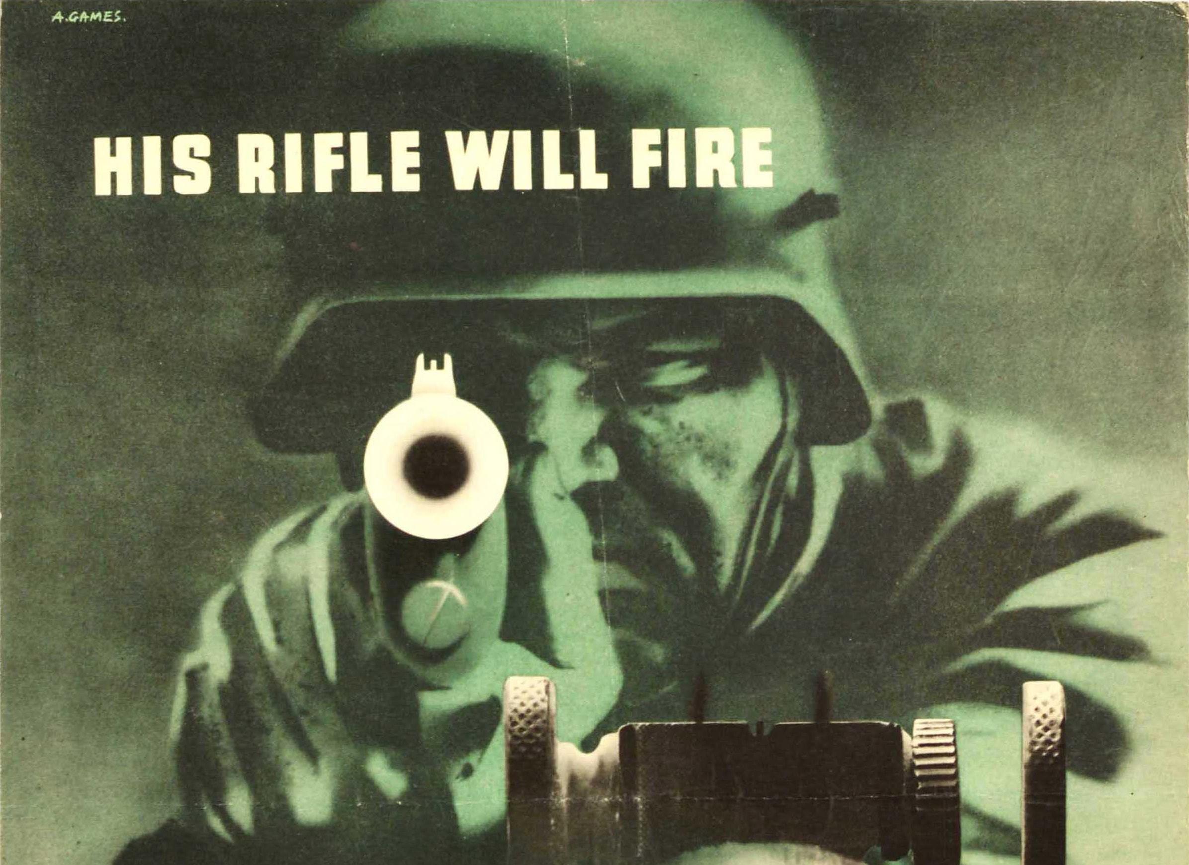 Original vintage World War Two military safety poster - His rifle will fire Will mine? Care of arms is care of life - featuring a dynamic design by the notable British graphic designer Abram Games (Abraham Gamse; 1914-1996) depicting a soldier