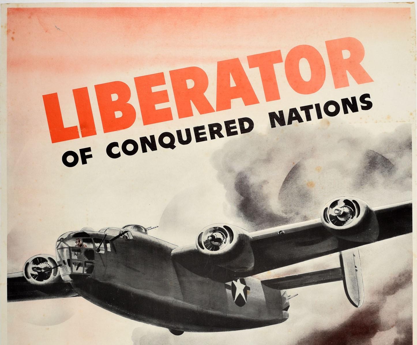 Original vintage World War Two propaganda poster - Liberator of Conquered Nations The Army Air Forces salute a tough, hard-hitting ace - featuring a great design by Jo Kotula (1910-1998) of B-24 Liberator bomber planes flying through a smoke filled