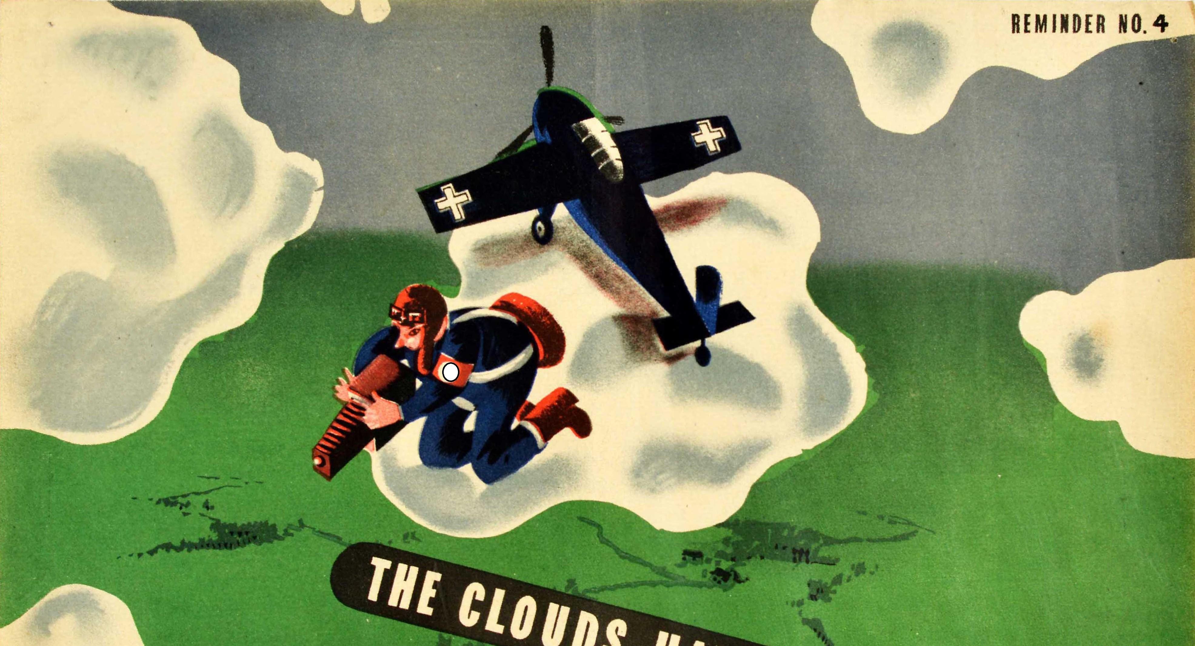 Original vintage World War Two poster - The Clouds Have Eyes - featuring a German Nazi pilot on a reconnaissance spy mission kneeling next to his plane on a cloud to take photos of the land below, the reminder warning text in bold white lettering on