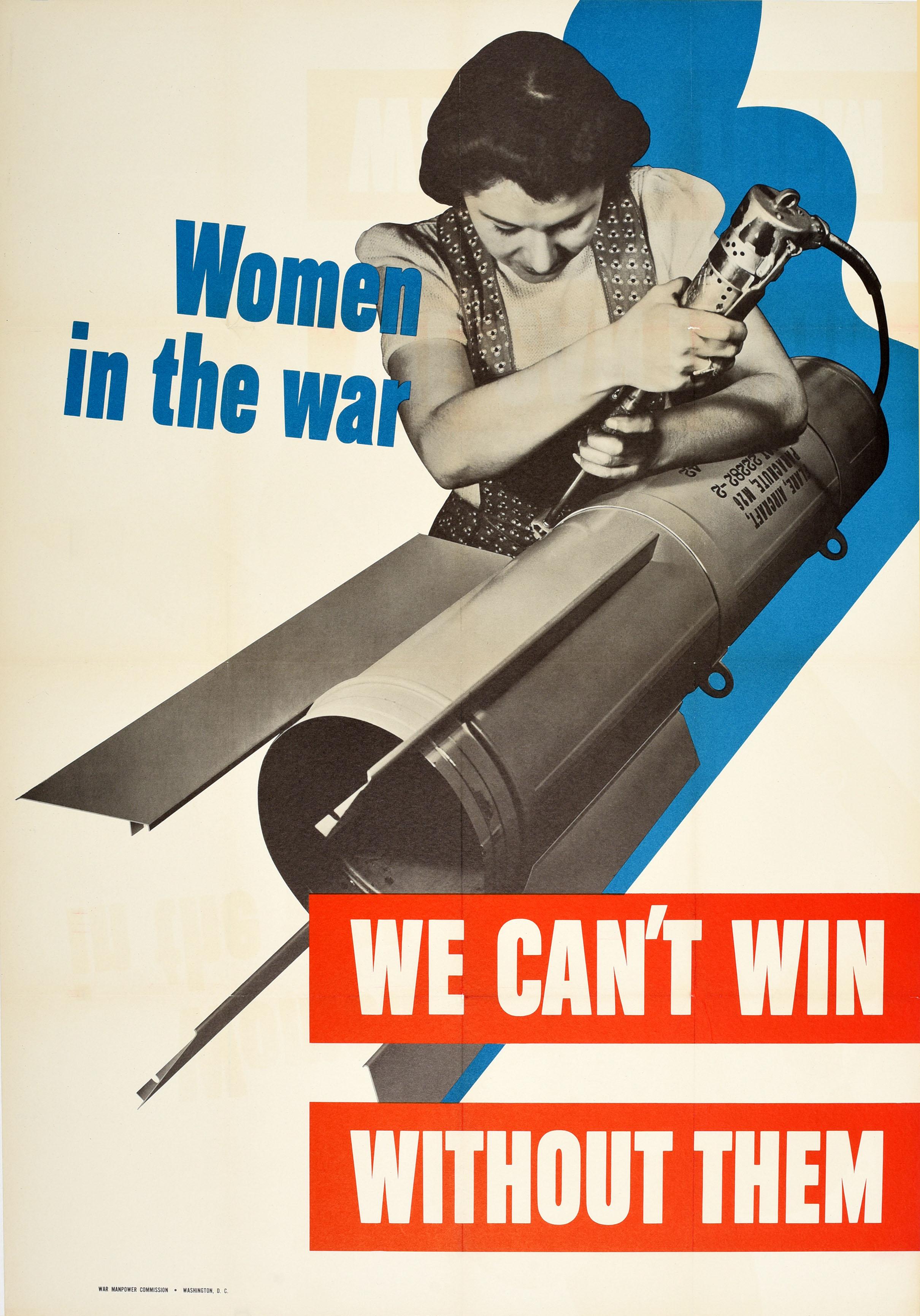 Original vintage World War Two home front propaganda poster - Women in the War We Can't Win Without Them - featuring a photo of a lady working on an aircraft parachute part with machinery in a factory in front of a blue shadow background with the