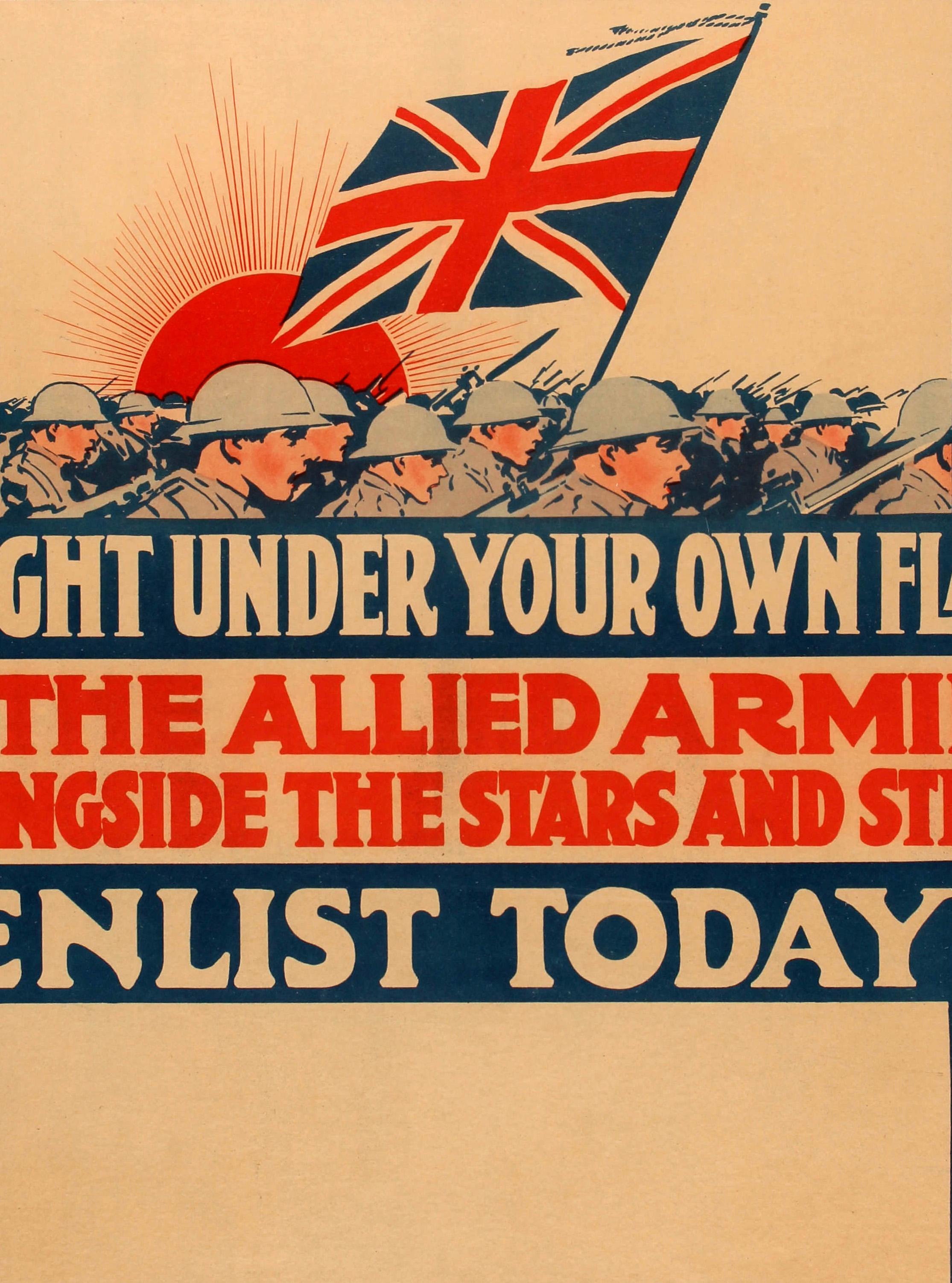 Original antique World War One propaganda poster, Britons and Canadians fight under your own flag in the allied armies alongside the stars and stripes enlist today! Dynamic design featuring soldiers marching forward with a sun in the background and