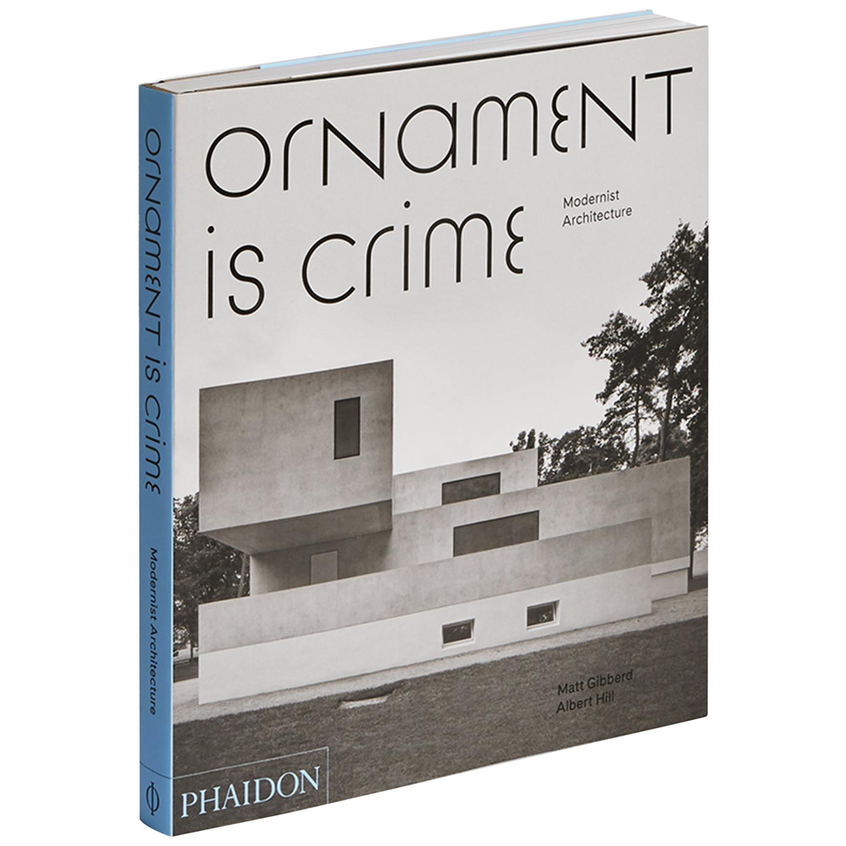 "Ornament is Crime Modernist Architecture" Book
