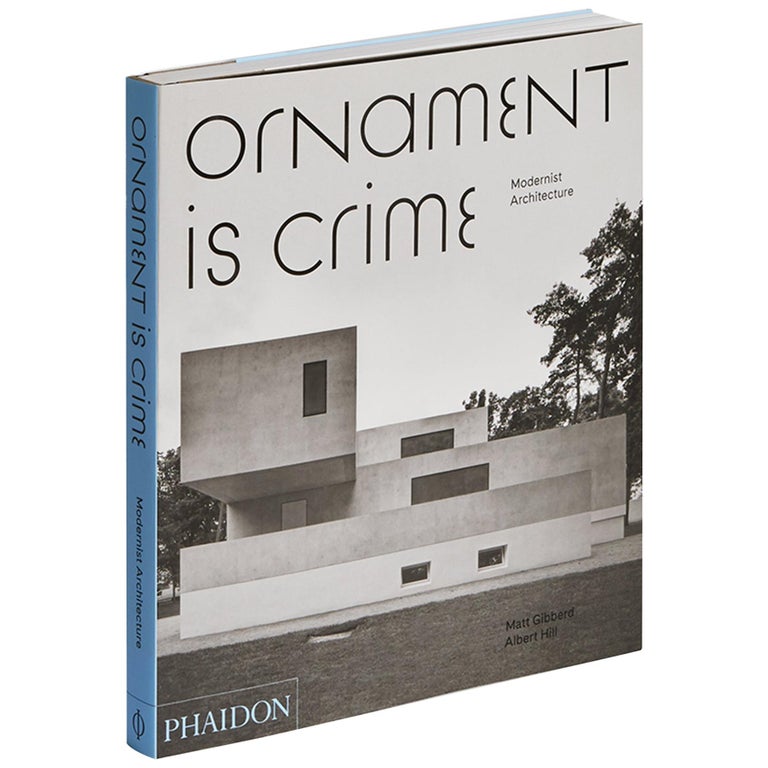 "Ornament is Crime Modernist Architecture" Book at 1stDibs