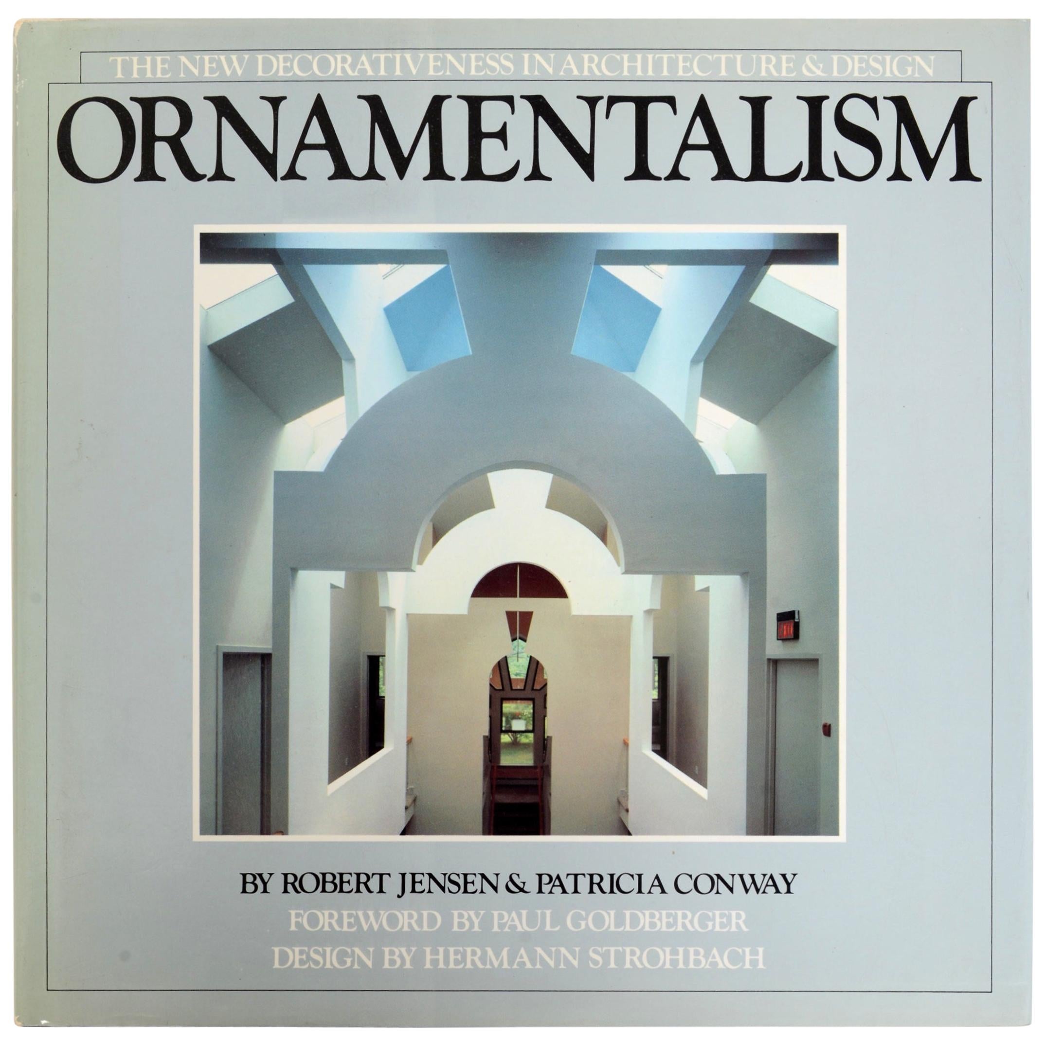 Ornamentalismus The New Decorativeness in Architecture and Design, Stated 1st Ed