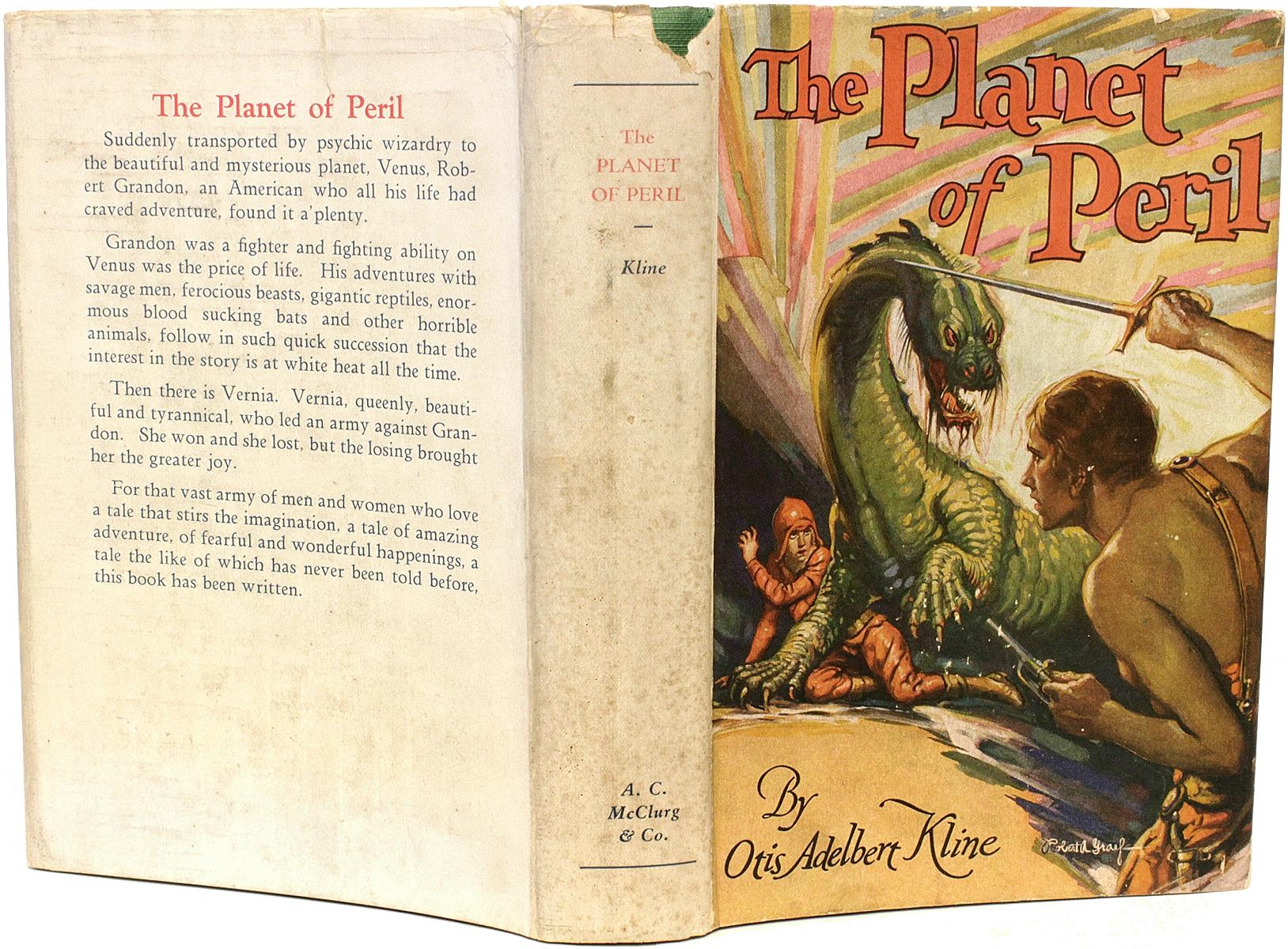 Author: Kline, Otis Adelbert. 

Title: The Planet of Peril. 

Publisher: Chicago: A. C. McClurg & Co.,1929.

Description: First Edition. 1 vol., hardbound, original brown stamped green cloth, with the DJ, jacket art by Robert A.