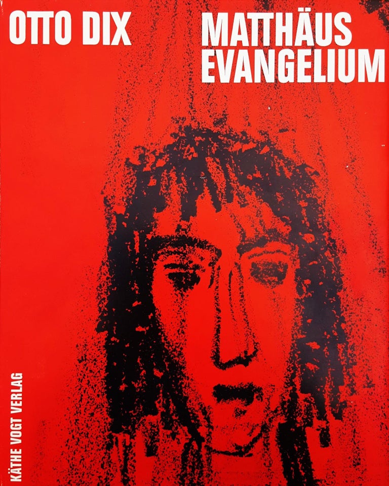 Otto Dix Figurative Print - Das Evangelium nach Matthäus (The Gospel according to Matthew)