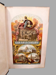 Our First Century: Popular Descriptive Portraiture of 100 Historical US Events