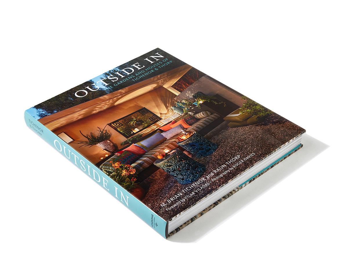 Outside In
The Gardens and Houses of Tichenor & Thorp
By: M. Brian Tichenor and Raun Thorp with Judith Nasatir
Foreword by Pilar Viladas
Photographs by Roger Davies

Deeply fluent in the Mediterranean and American vernaculars and the modern forms of