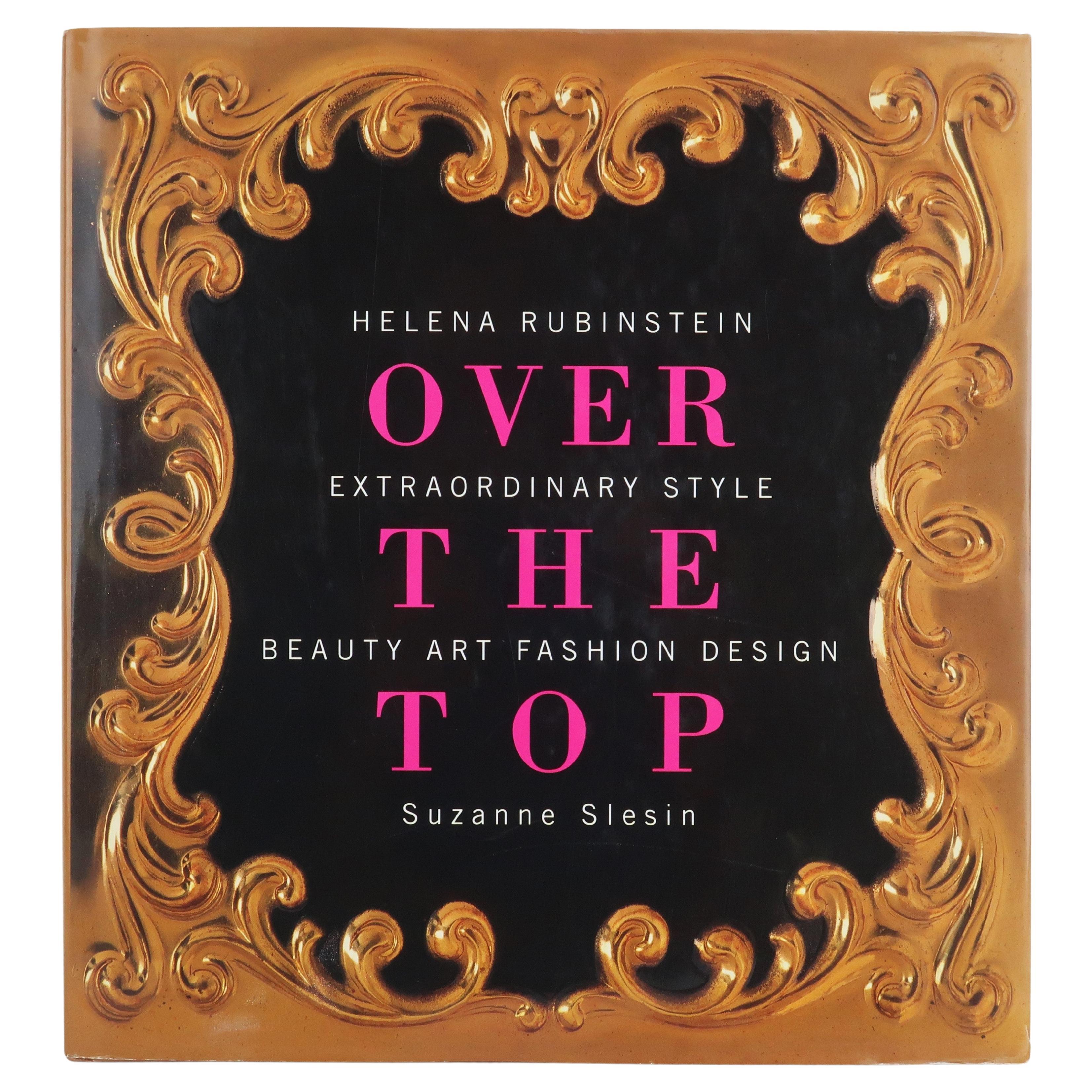 Over The Top: Helena Rubinstein Coffee Table Book, 2006 For Sale