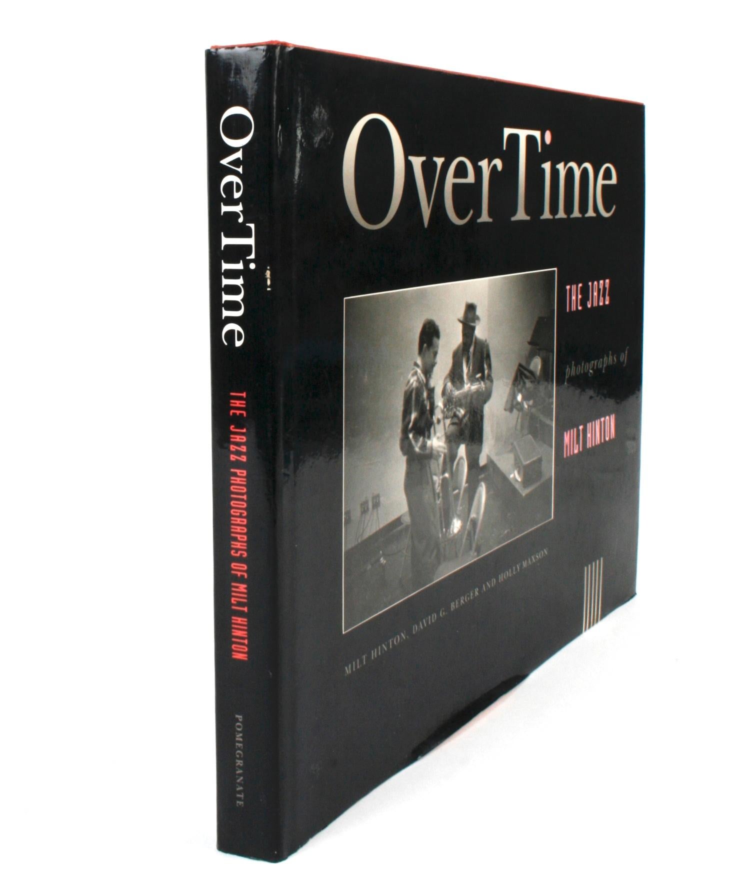 Over Time, The Jazz photographs of Milt Hinton. San Francisco: Pomegranate Artbooks, 1991. Stated first edition hardcover with dust jacket. 164 pp. A handsome art book of photographs of Milt Hinton, the 