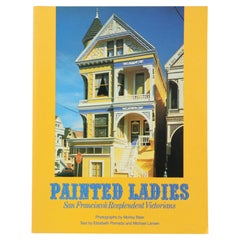Vintage Painted Ladies, San Francisco's Resplendent Victorians