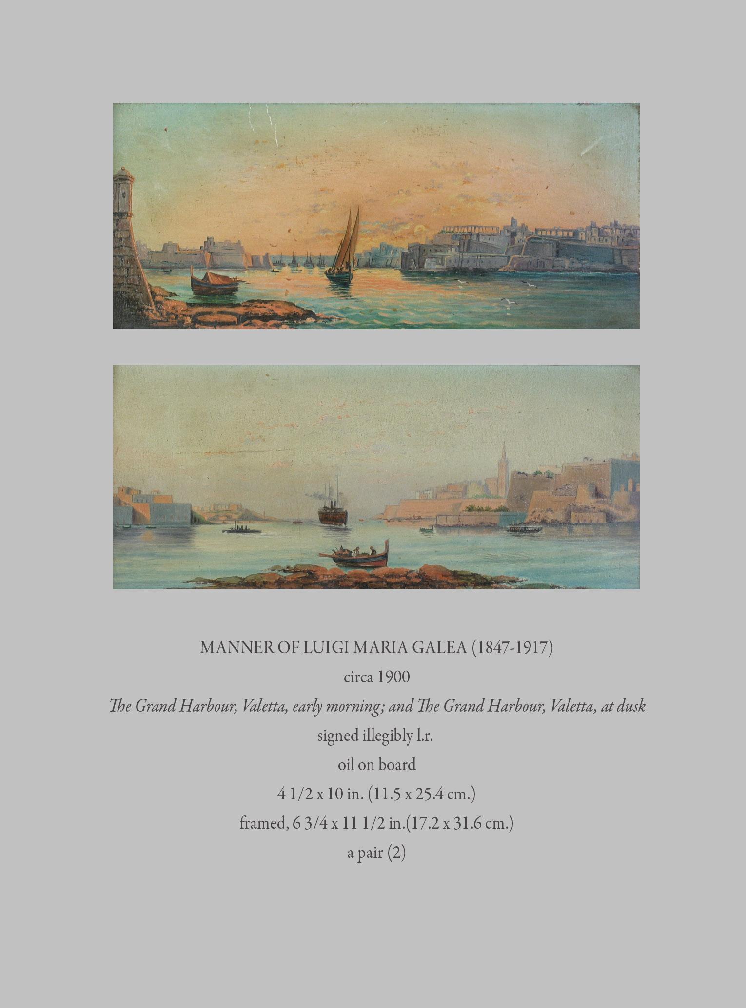 Manner Of Luigi Maria Galea (1847-1917)
circa 1900
The Grand Harbour, Valetta, early morning; and The Grand Harbour, Valetta, at dusk
signed illegibly l.r. 
oil on board
Measures: 4 1/2 x 10 in. (11.5 x 25.4 cm.)
framed, 6 3/4 x 11 1/2