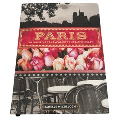 Paris: an Inspiring Tour of the City's Creative Heart Book