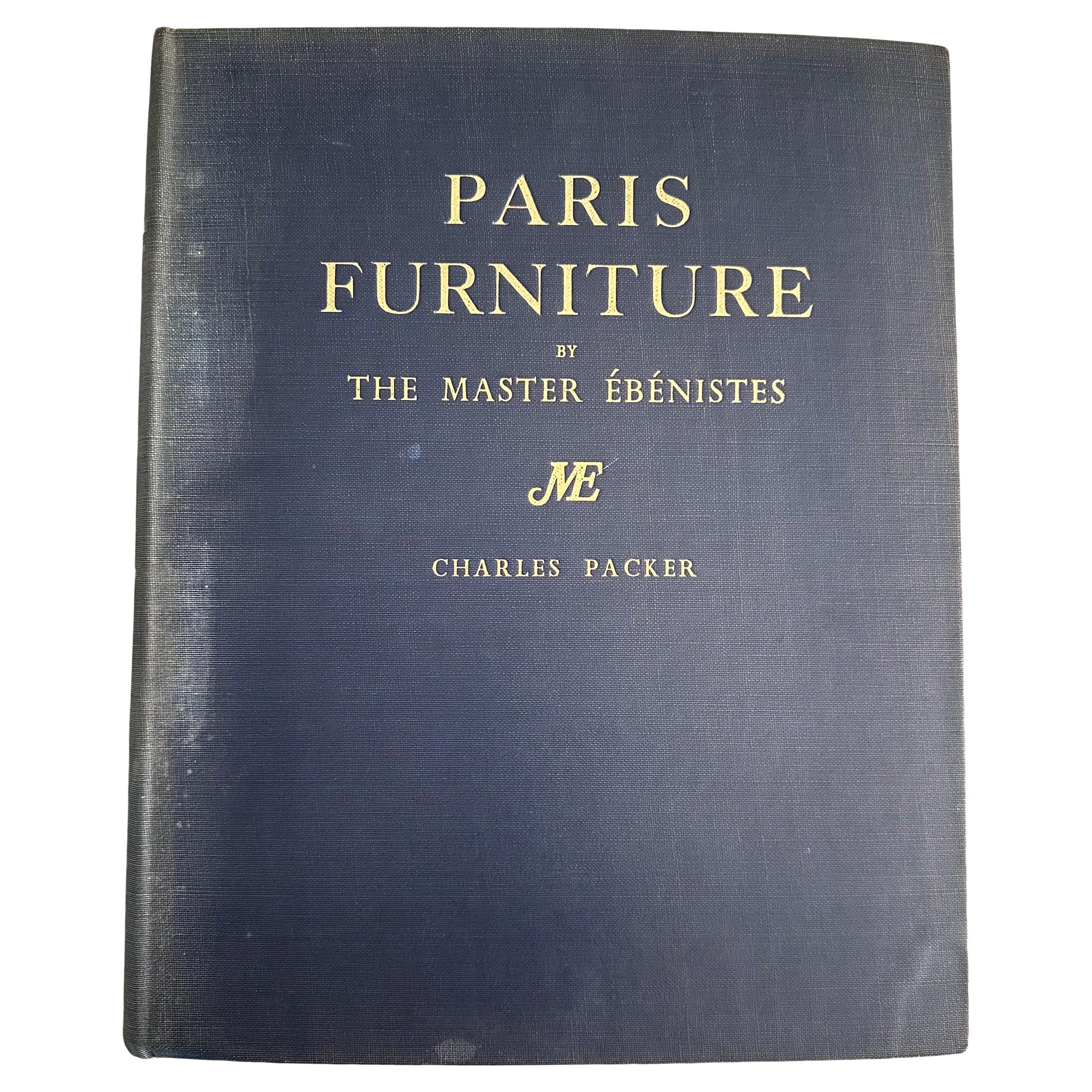 I mobili di Paris dei maestri ébénistes - Charles Packer - Edizione limitata