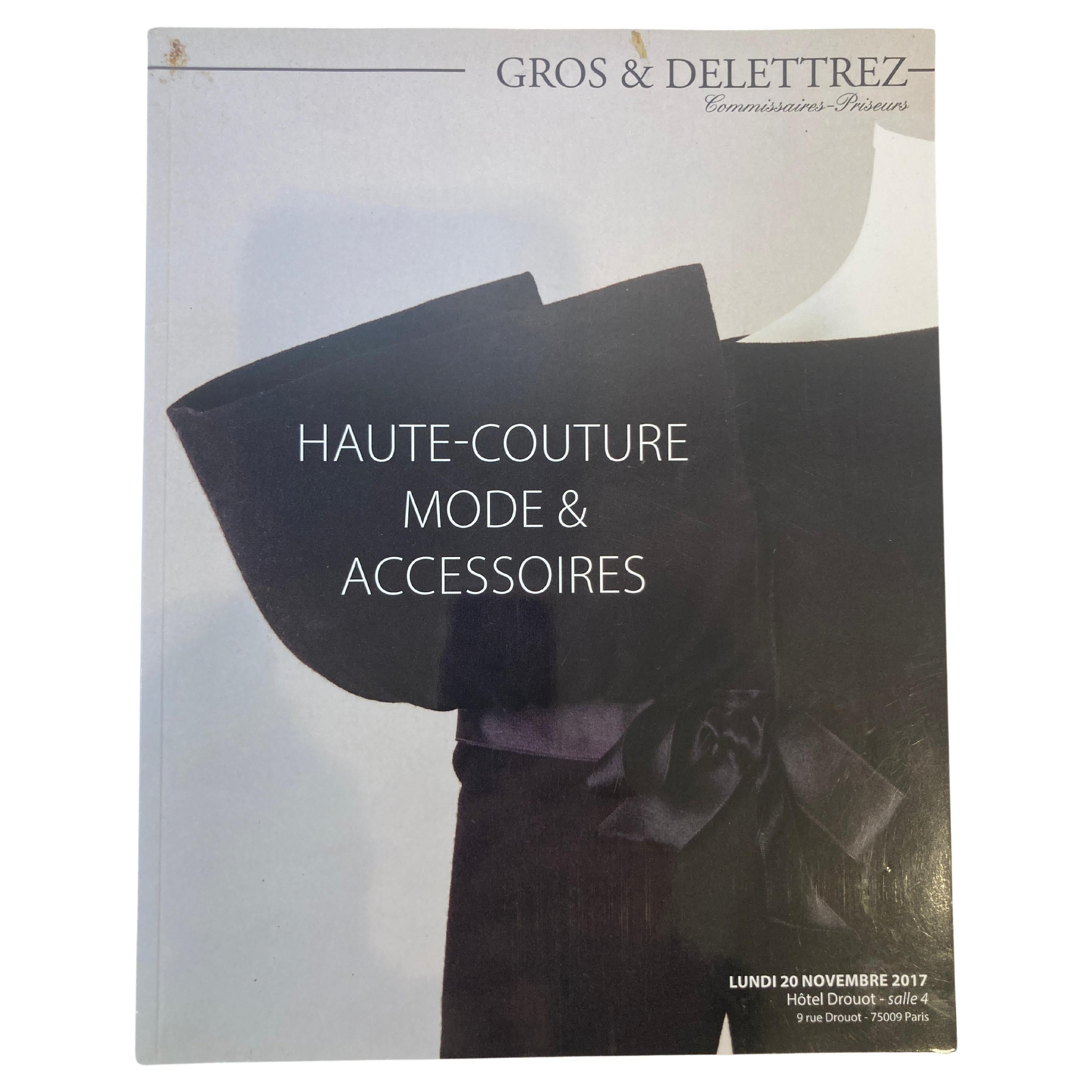 Paris Haute Couture Auction Catalog 2017 Published by Gros & Delettrez,
Haute Couture Mode et Accessoires Paris Auction Catalog 2017
Published by Gros & Delettrez, 2017.
Title: Haute Couture Mode et Accessoires Paris Auction Catalog 2017.
Binding: