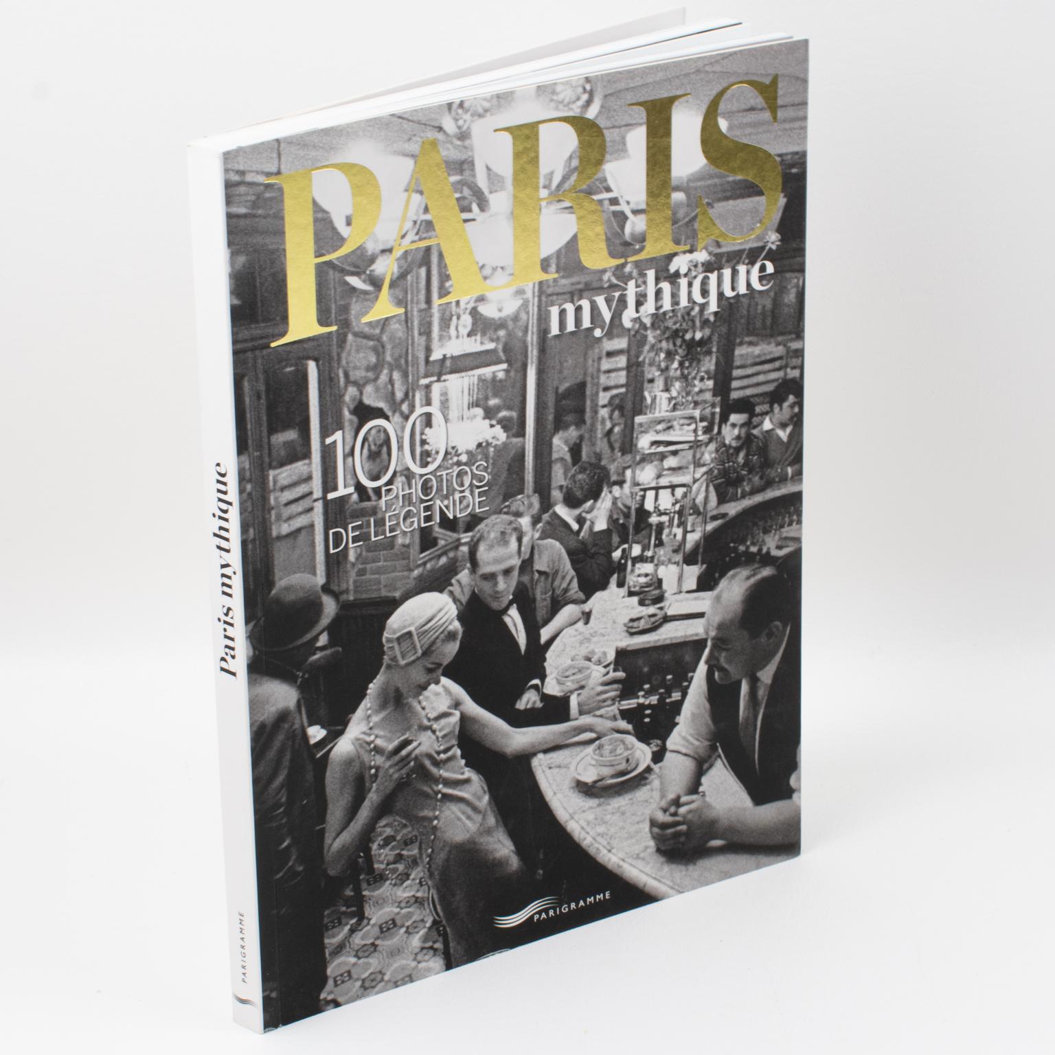 Paris Mythique, 100 Photos de Legende (Mythical Paris, 100 Legendary Photographs), French and English book published by Parigramme.
Has a city ever been photographed as much as Paris? The greatest have tirelessly drawn the portrait, striving to