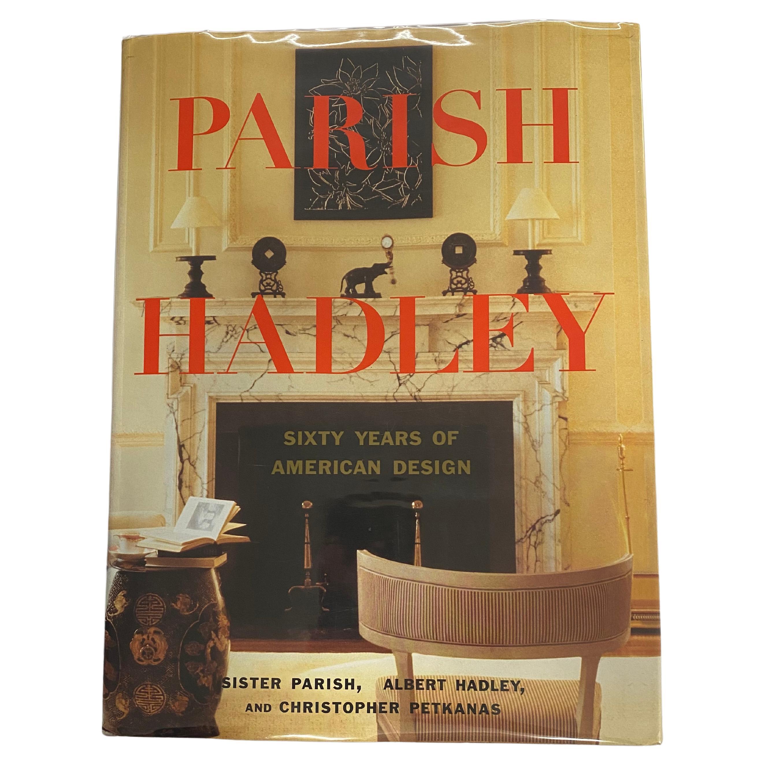 Parish Hadley by Sister Parish, Albert Hadley and Christopher Petkanas (Book) For Sale
