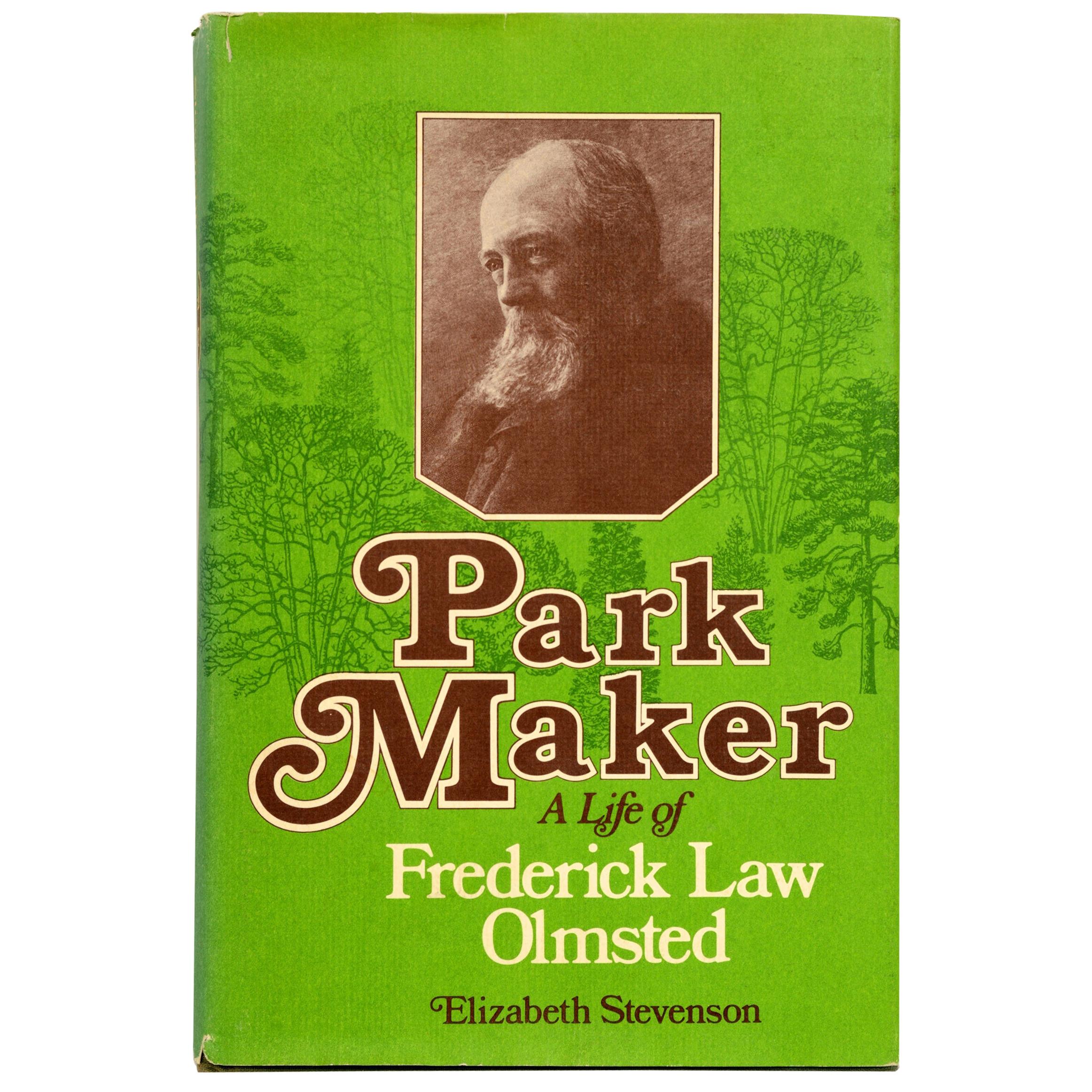 Park Maker Life of Frederick Law Olmsted by Elizabeth Stevenson, 1st Printing