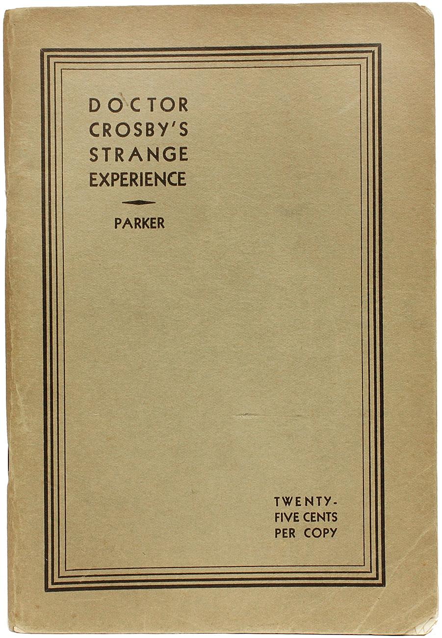 PARKER, Joseph W.. Doctor Crosbys seltsame Erfahrung des Arztes - 1935 - FIRST EDITION im Zustand „Gut“ im Angebot in Hillsborough, NJ