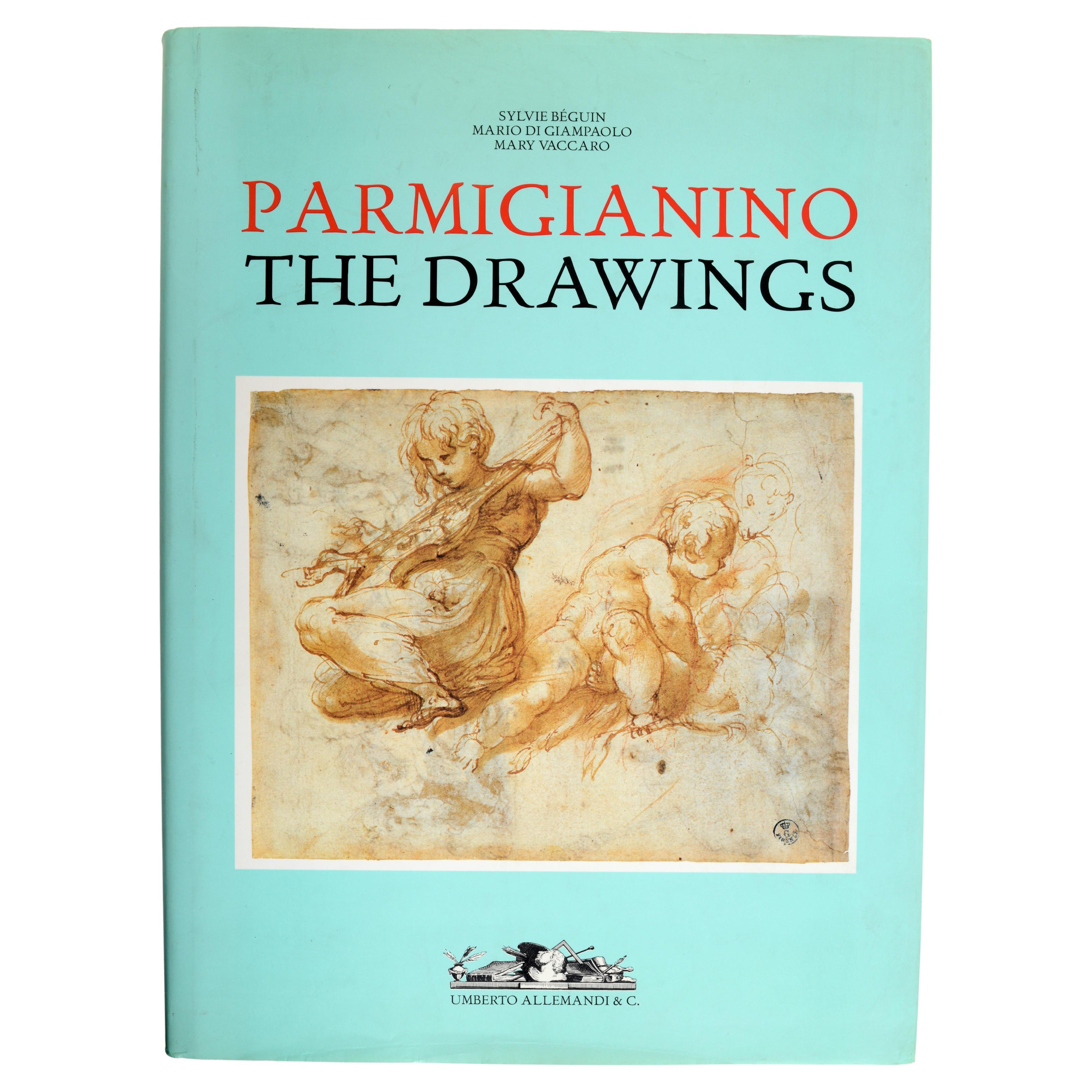 Parmigianino: The Drawings a Archives of Pre 1800 a Monograph of His Work 1st Ed